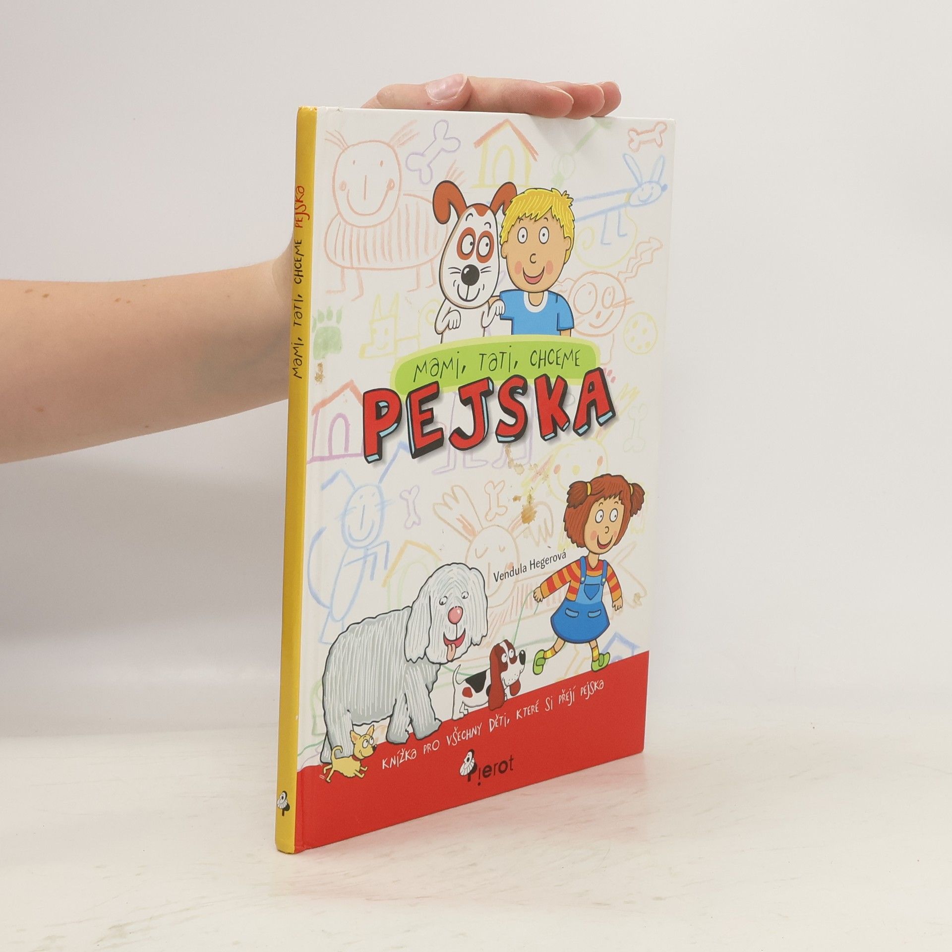 Vendula Hegerová Mami, tati, chceme pejska