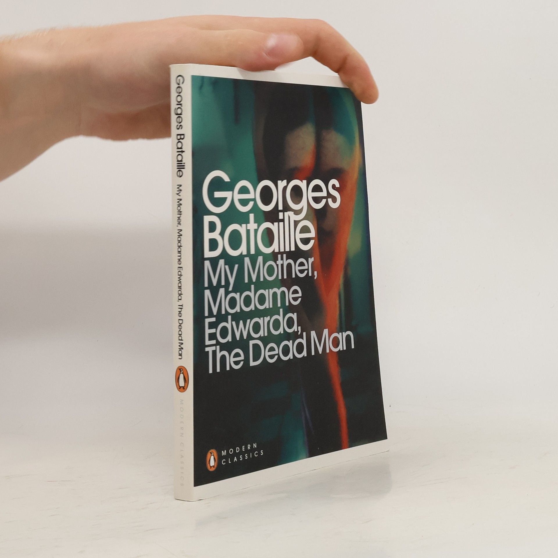 Georges Bataille My Mother, Madame Edwarda, The Dead Man