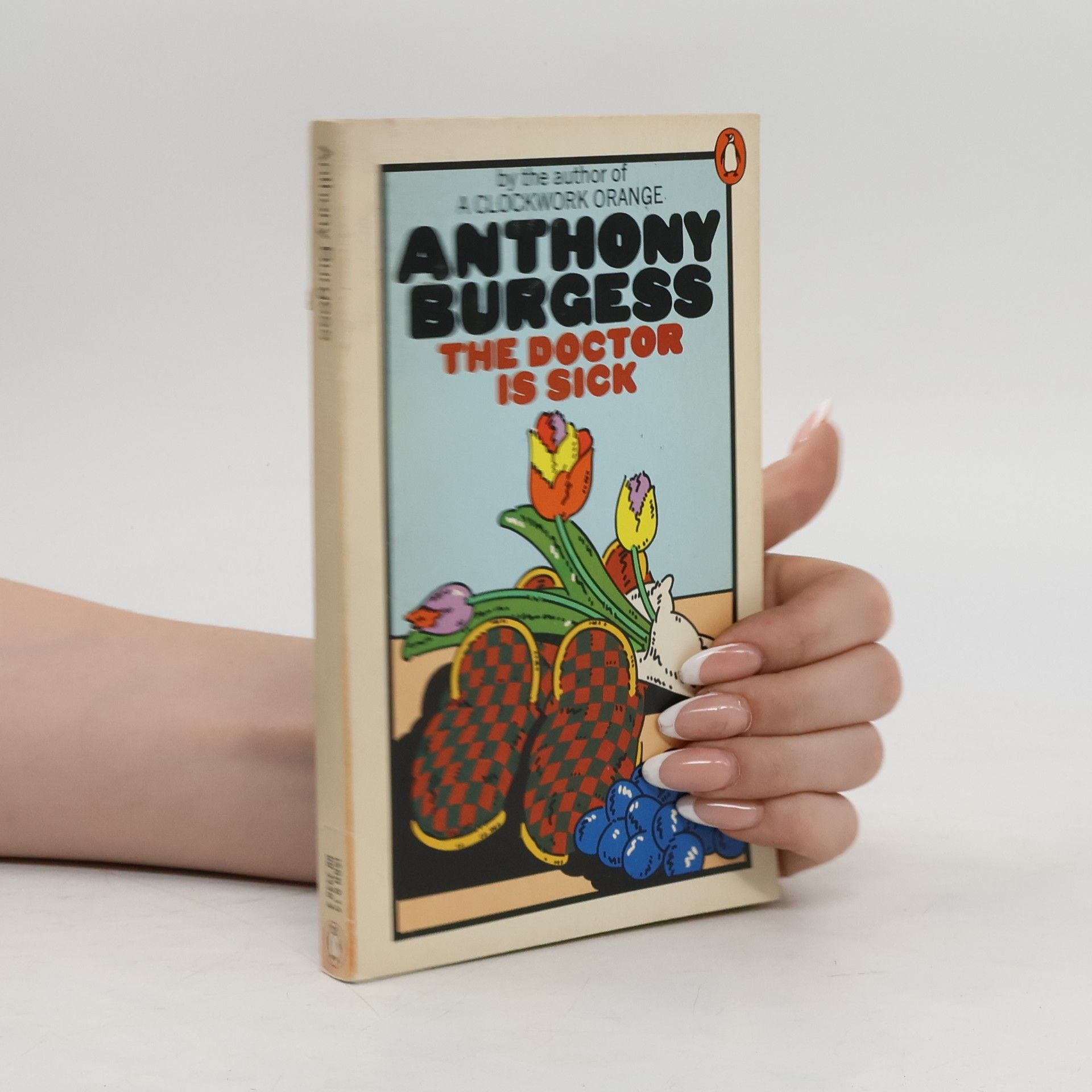 Anthony Burgess The Doctor is Sick