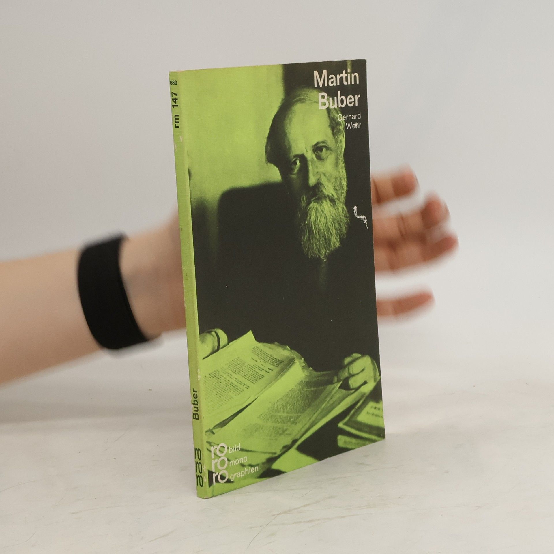 Gerhard Wehr Martin Buber. Mit Selbstzeugnissen und Bilddokumenten dargestellt von Gerhard Wehr