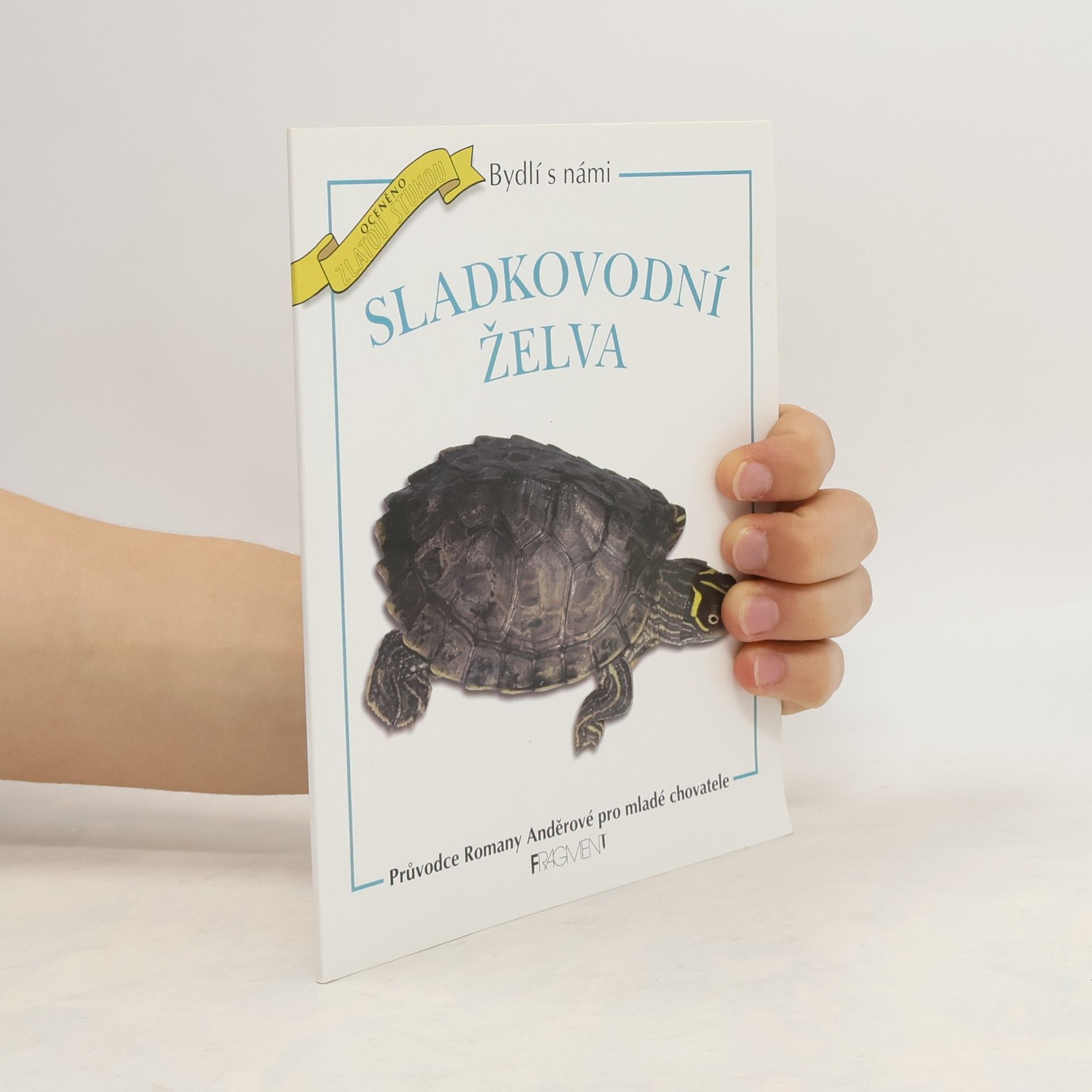 Romana Anděrová Sladkovodní želva. Průvodce Romany Anděrové pro mladé chovatele