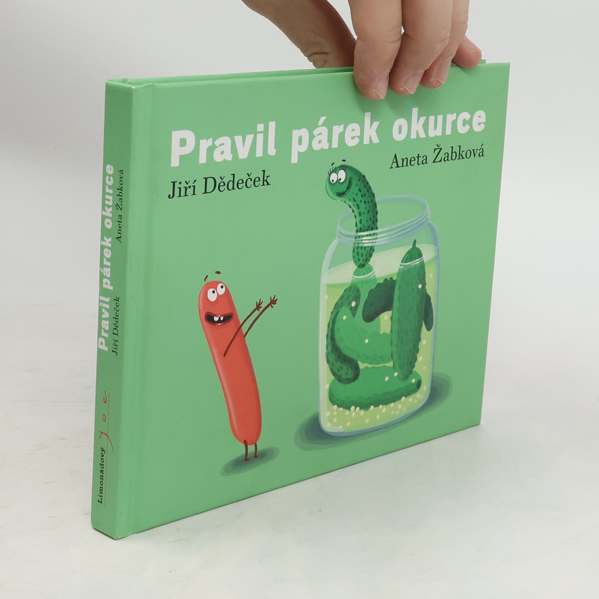 Jiří Dědeček Pravil párek okurce