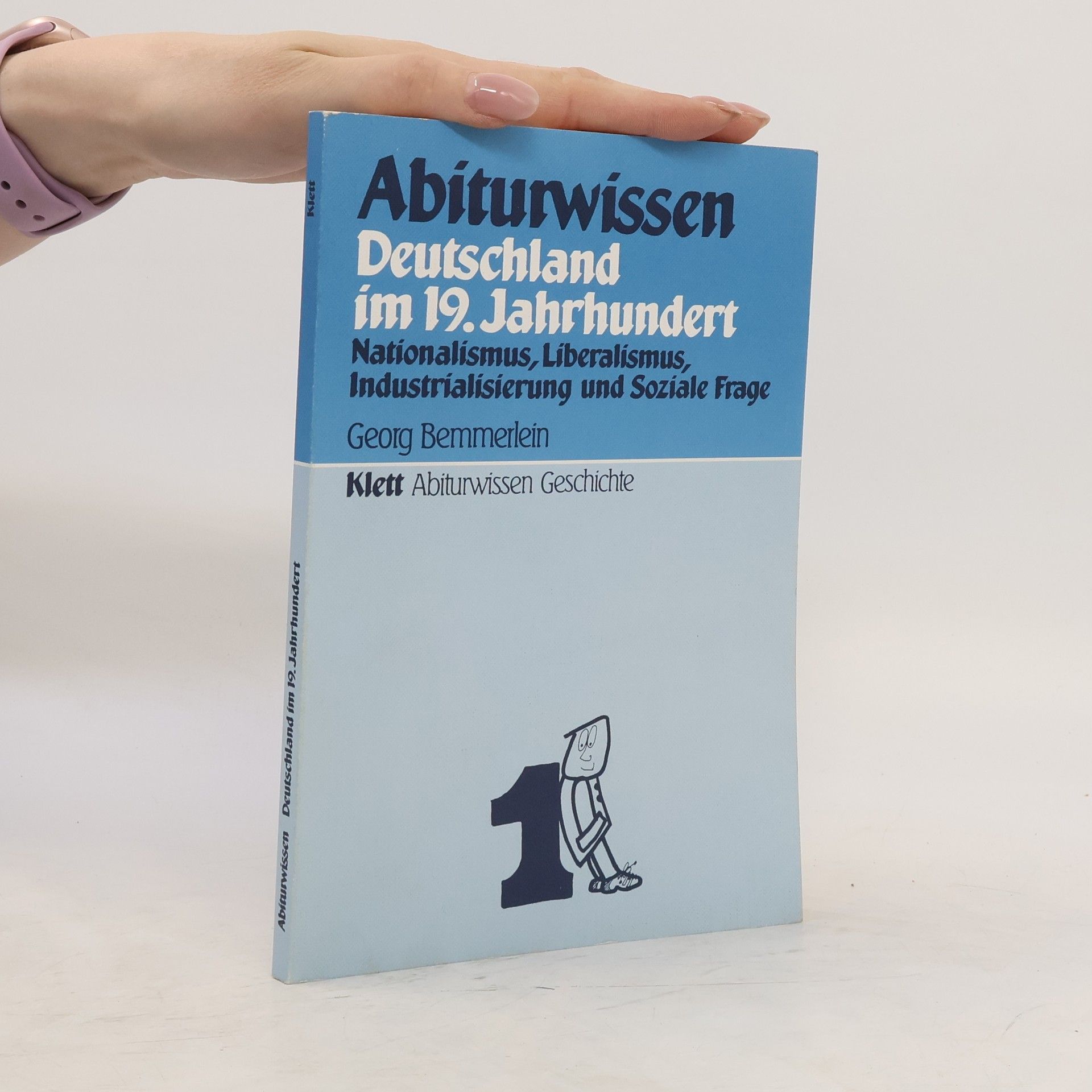 Georg Bemmerlein Abiturwissen Deutschland im 19. Jahrhundert