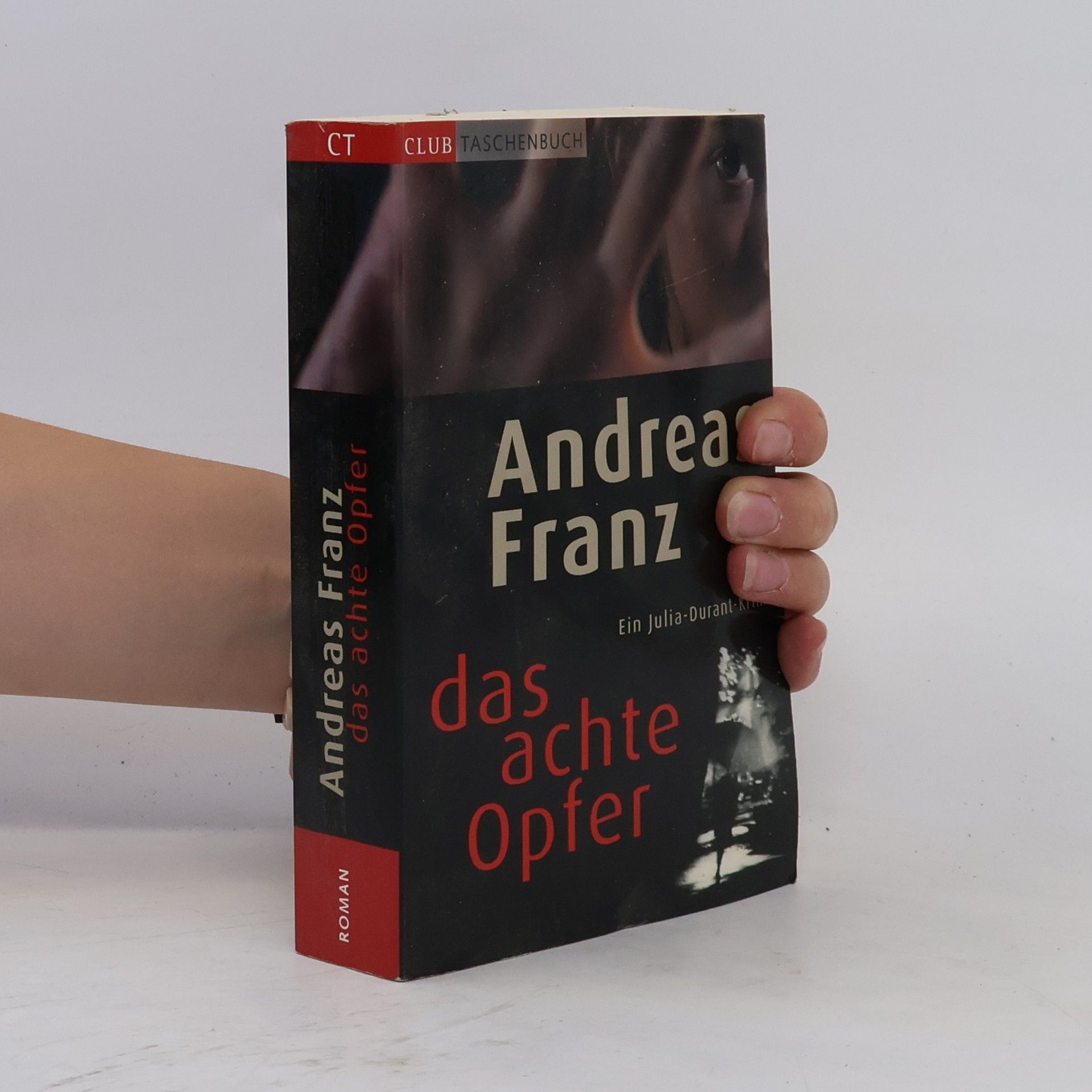 Andreas Franz Das achte Opfer