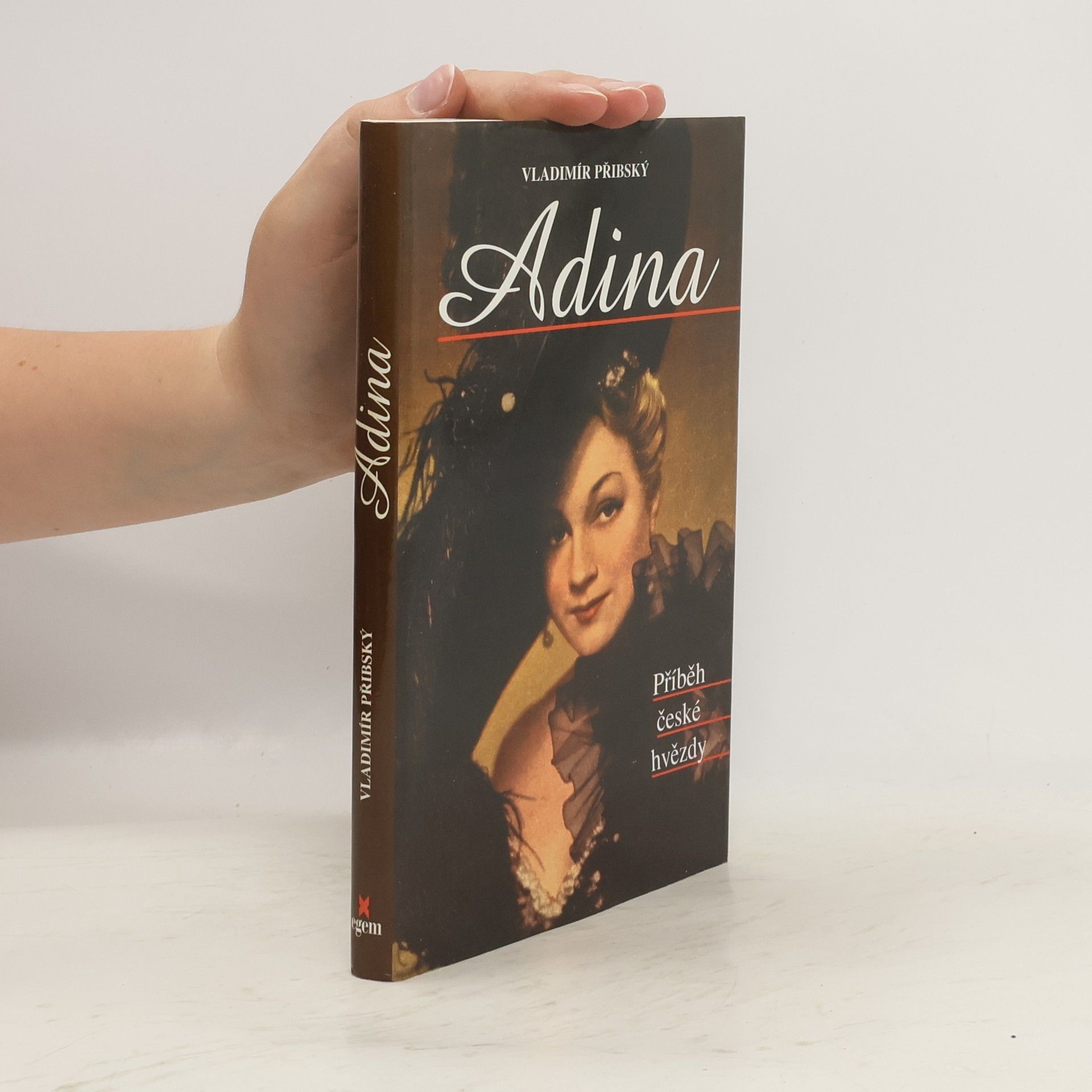 Vladimír Přibský Adina. Příběh české hvězdy