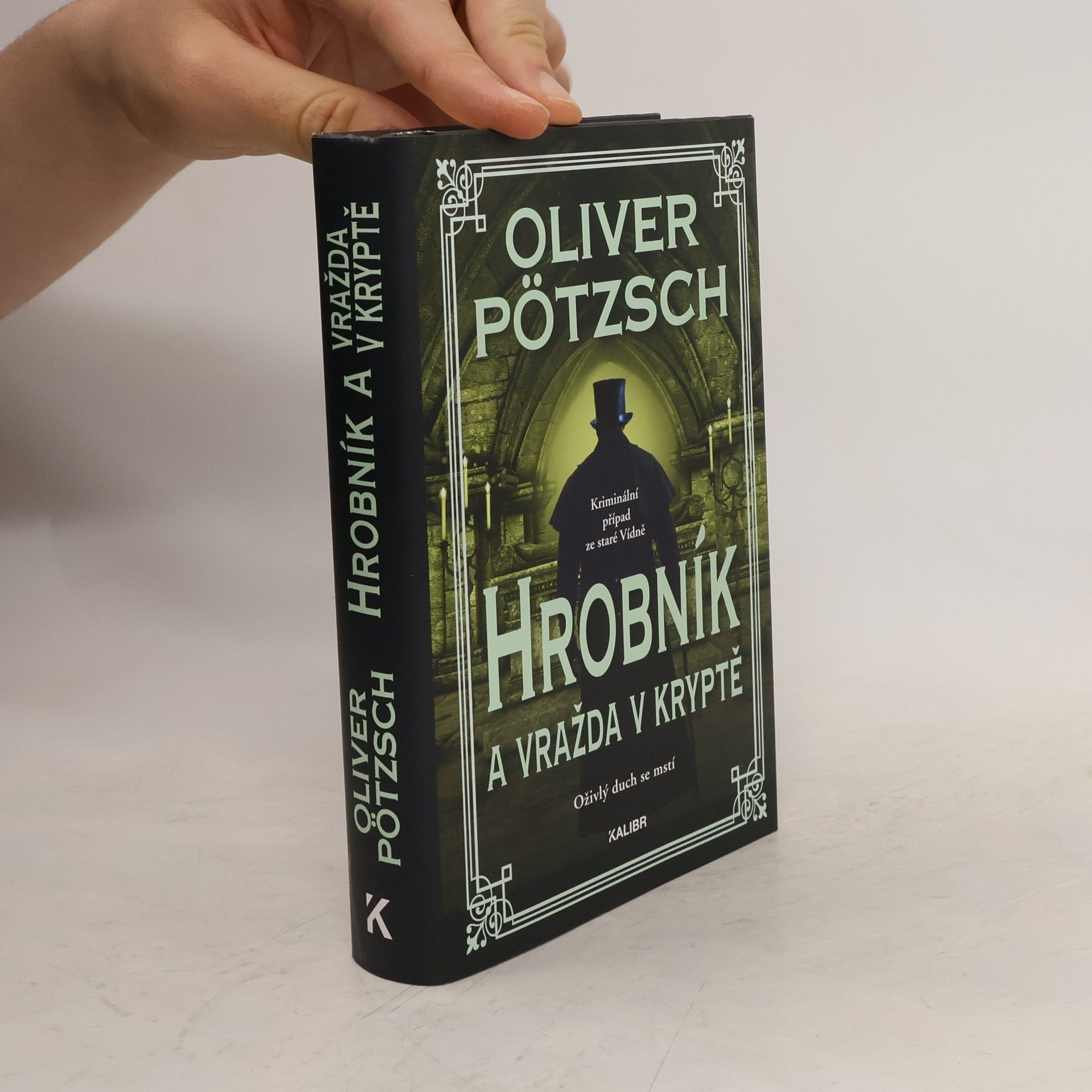 Oliver Pötzsch Hrobník a vražda v kryptě