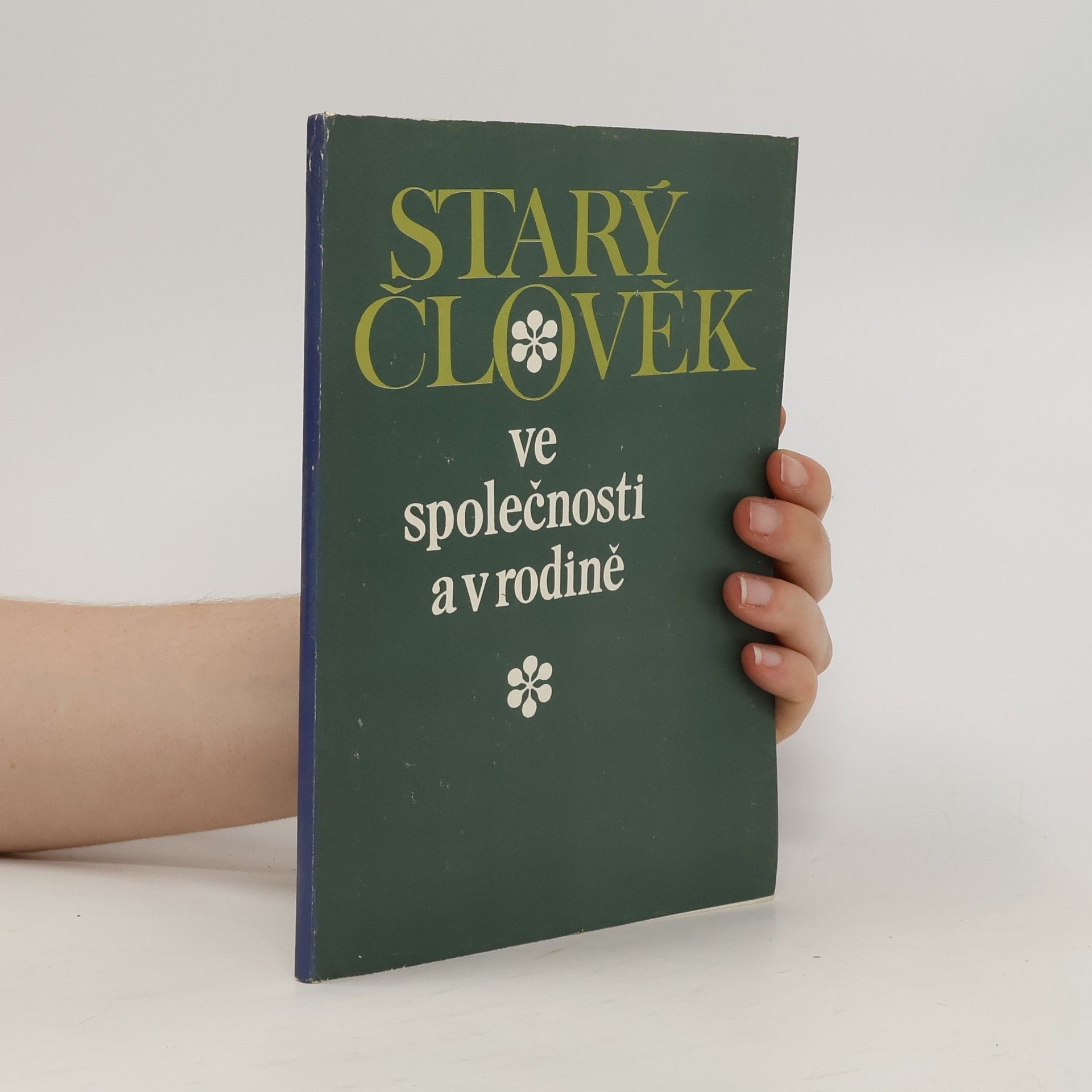 Václav Smitka Starý člověk ve společnosti a v rodině