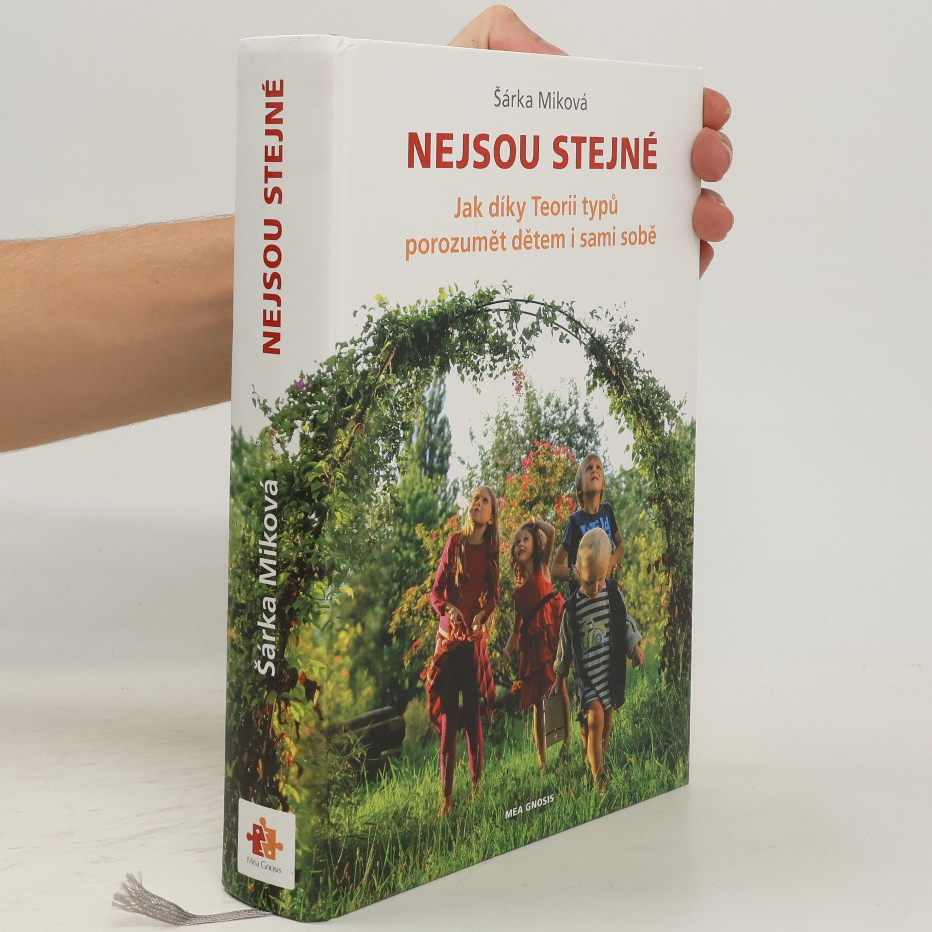 Šárka Miková Nejsou stejné - Jak díky Teorii typů porozumět dětem i sami sobě