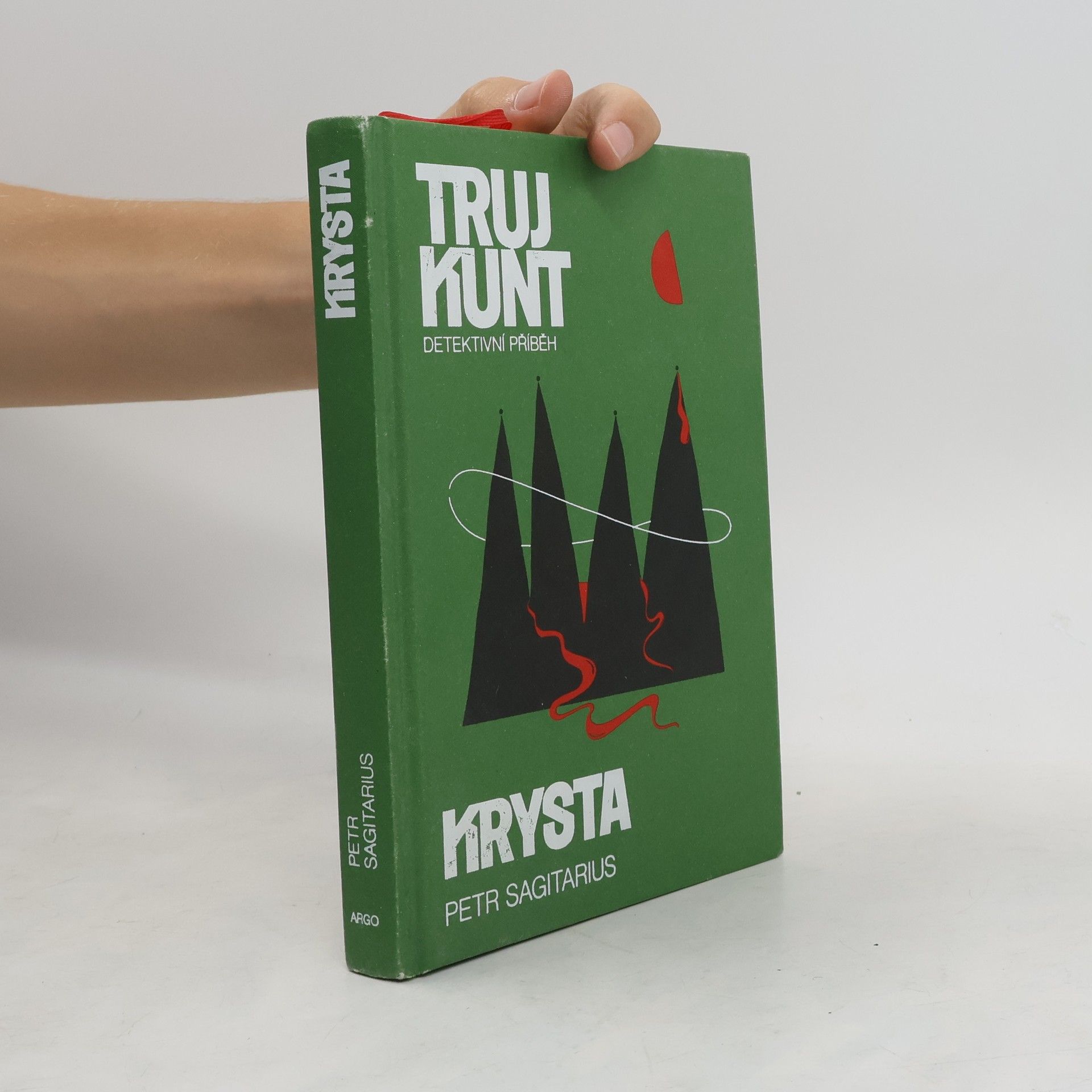 Petr Sagitarius Trujkunt : detektivní příběh. Krysta