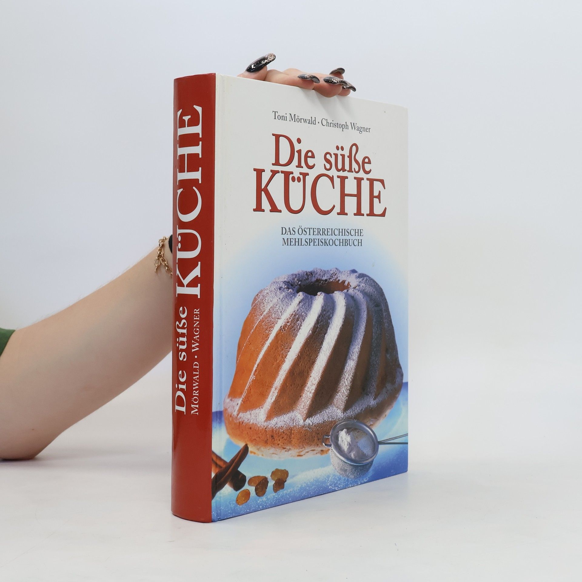 Toni Mörwald Die süsse Küche