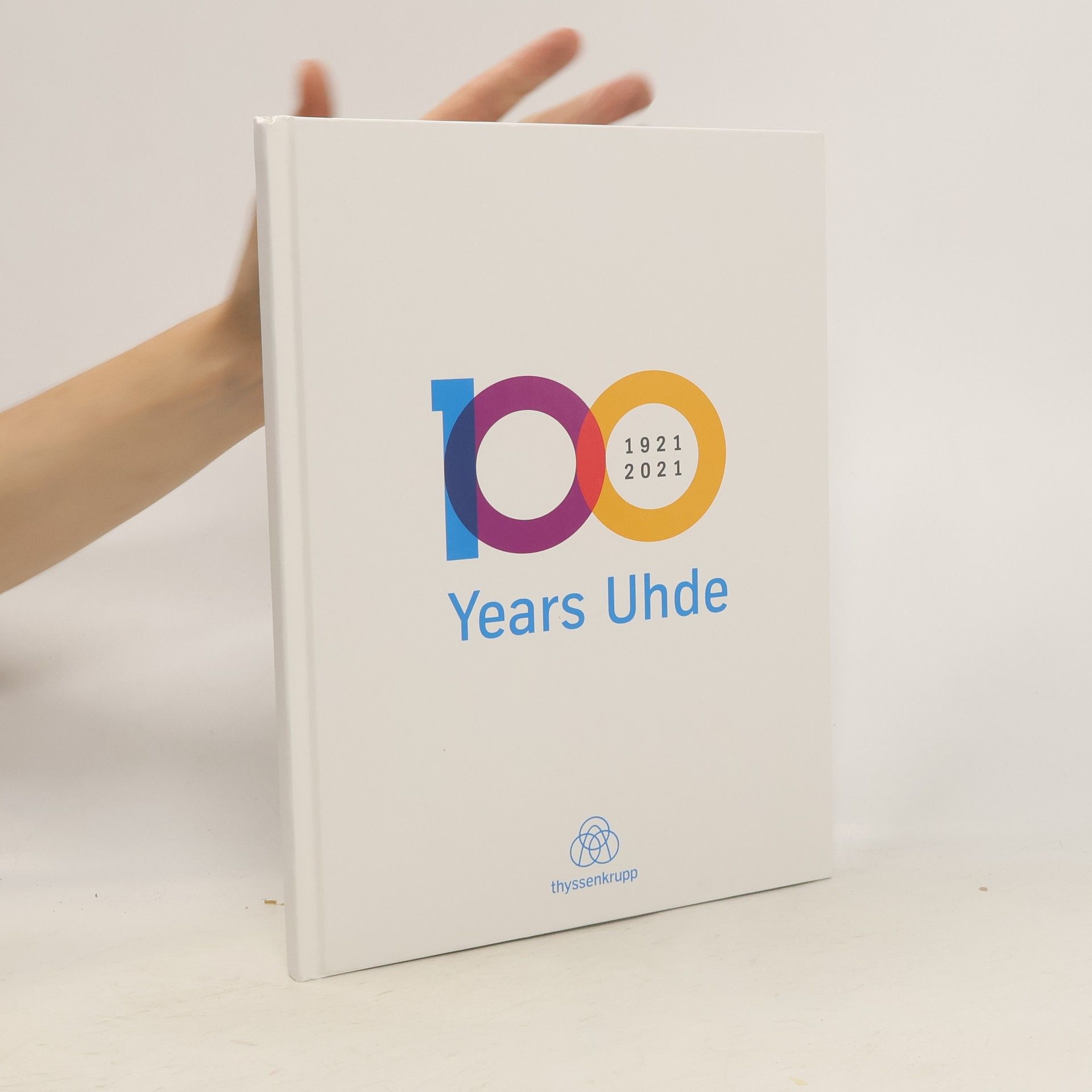 Collectif d'auteurs 100 Years Uhde 1921-2021