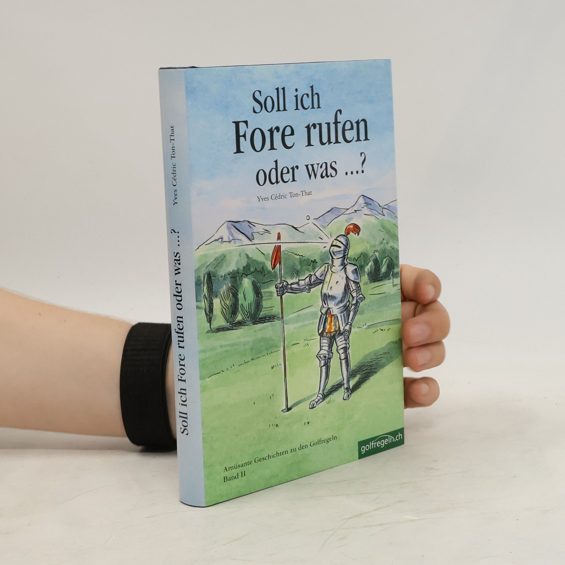 Yves C. Ton-That Amüsante Geschichten zu den Golfregeln