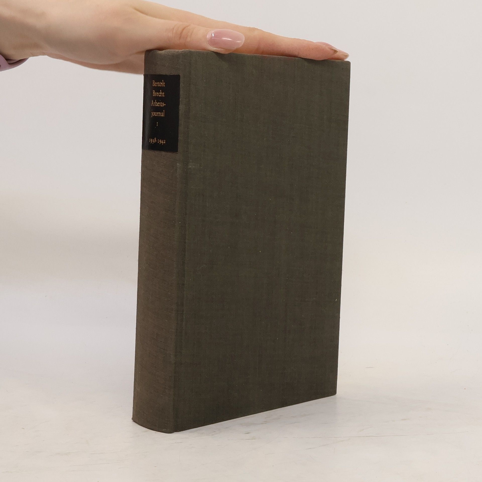 Bertolt Brecht Arbeitsjournal. Erster Band