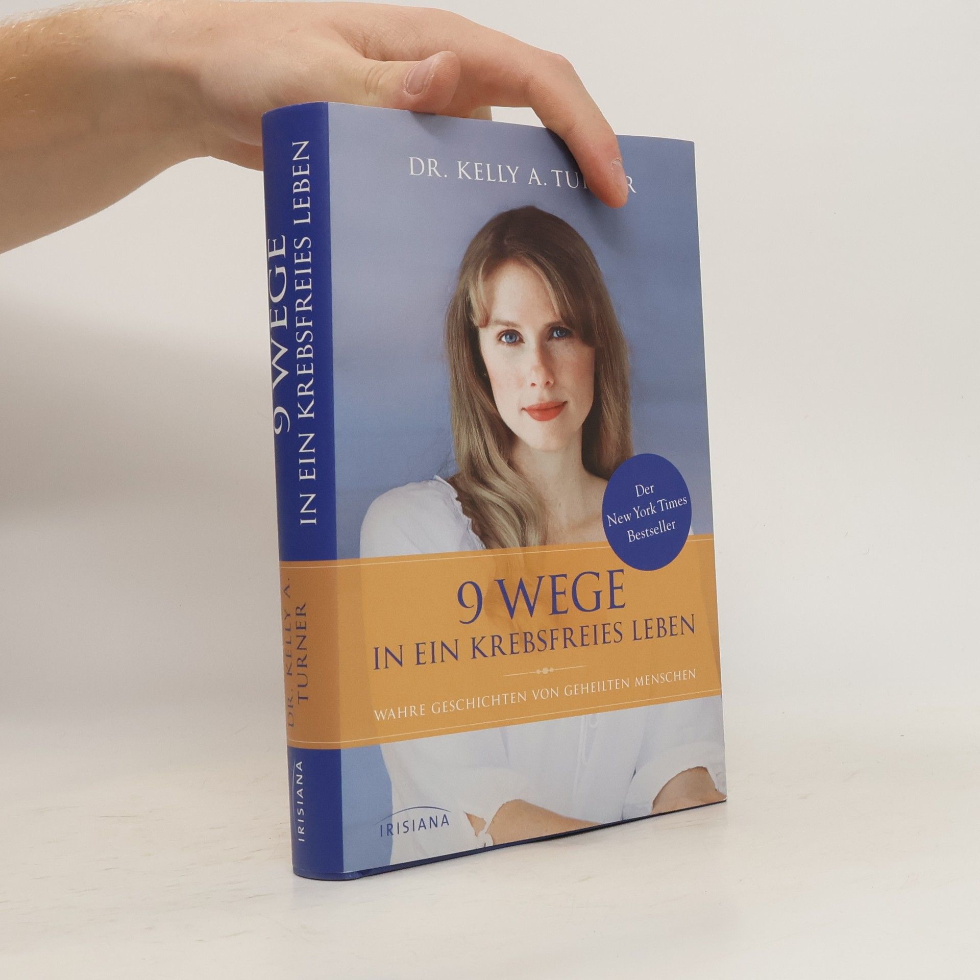 Kelly A. Turner 9 Wege in ein krebsfreies Leben