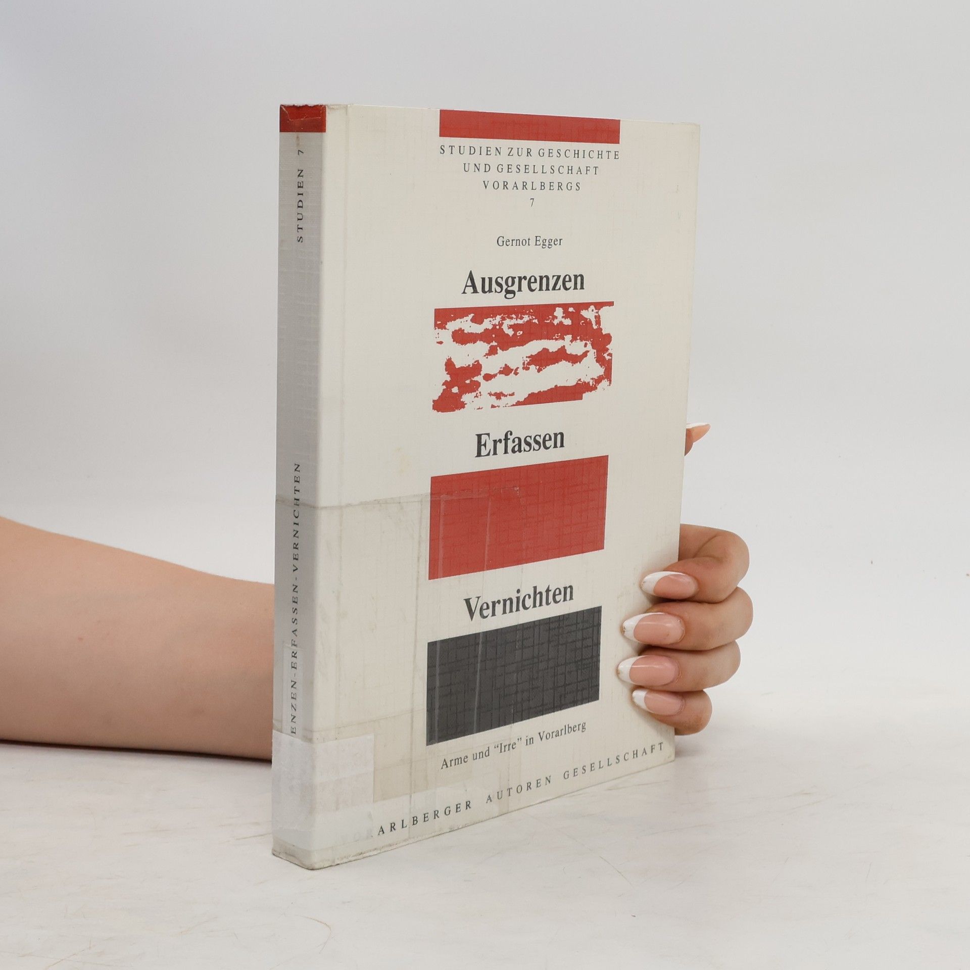 Gernot Kiermayr-Egger Ausgrenzen - erfassen - vernichten