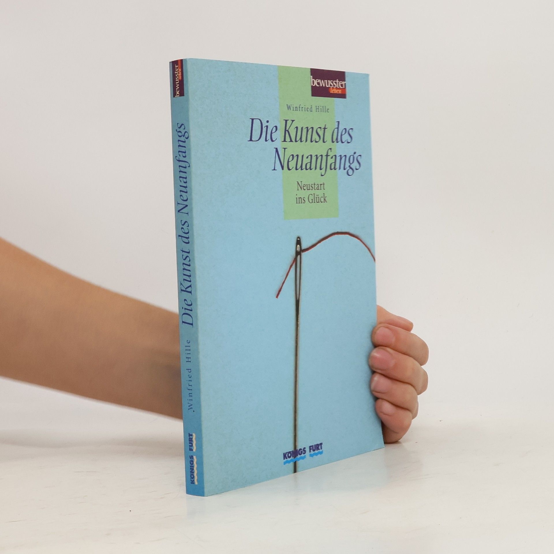Winfried Hille Die Kunst des Neuanfangs