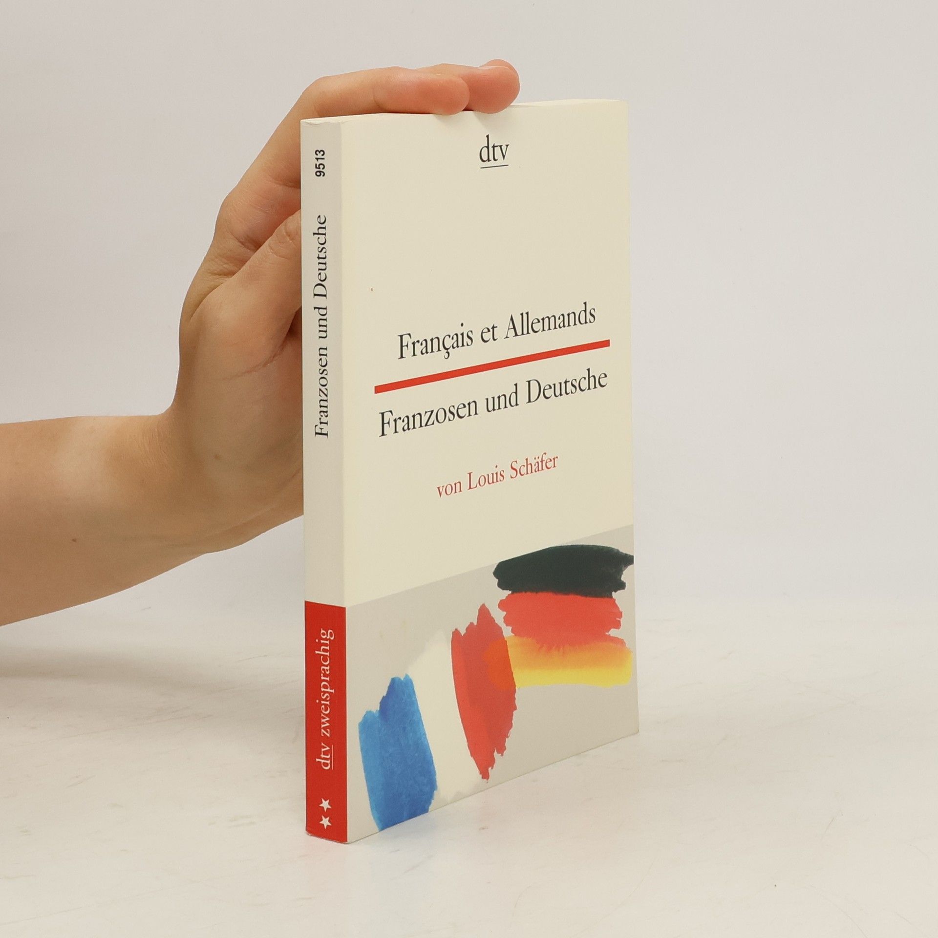 Louis Schäfer Français et Allemands. Franzosen und Deutsche