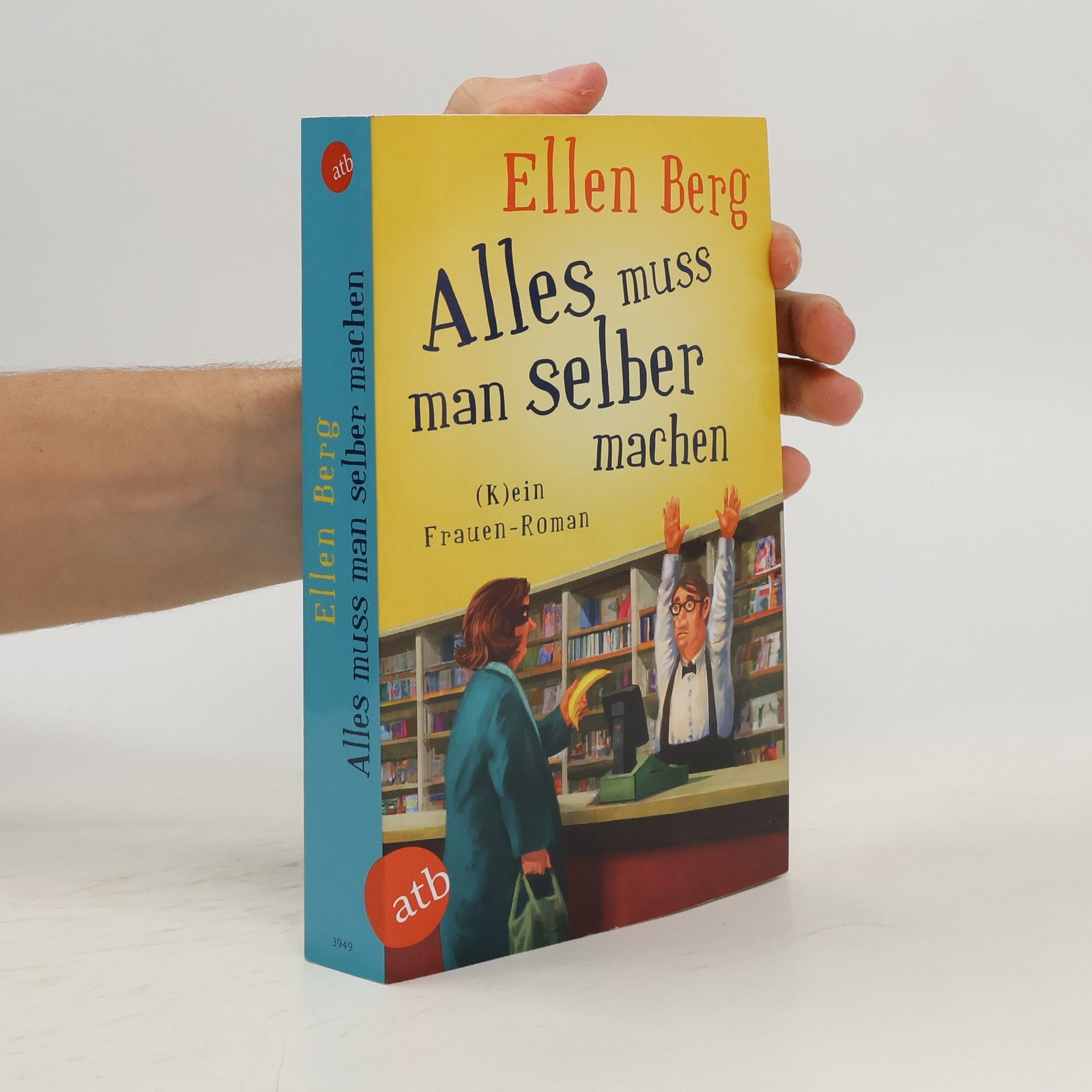 Ellen Berg Alles muss man selber machen