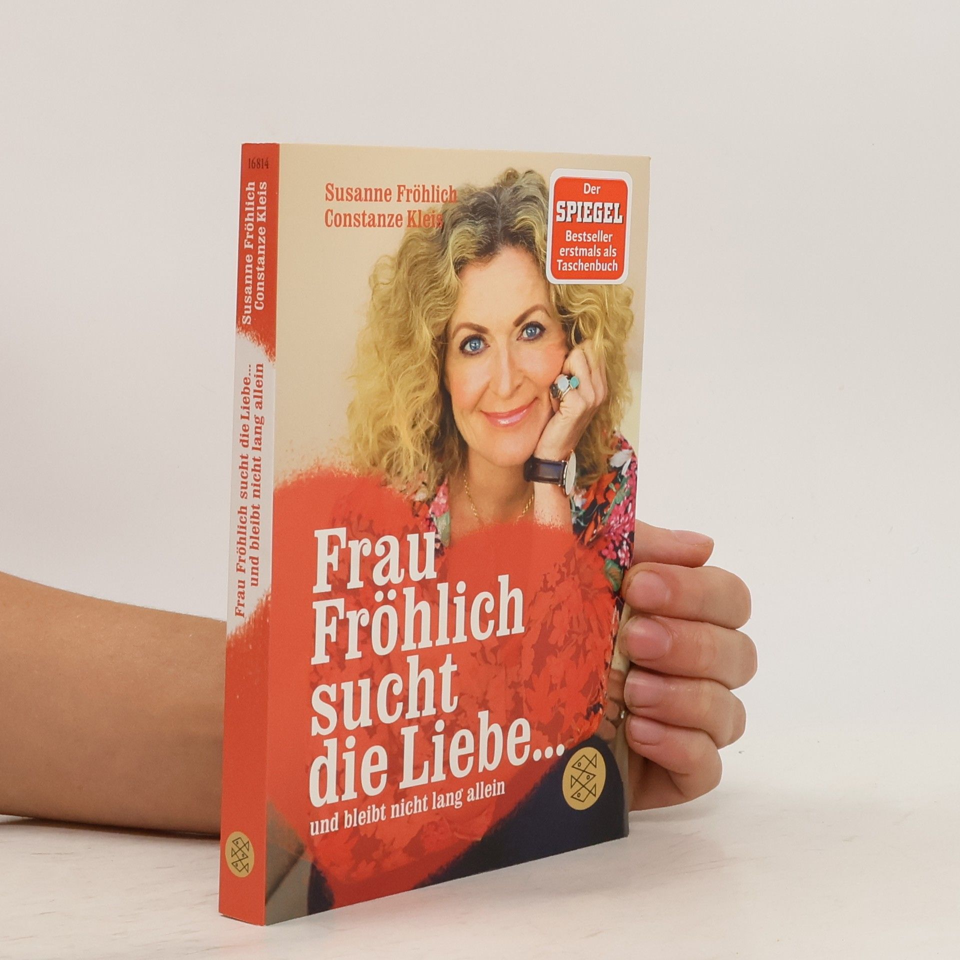 Susanne Fröhlich Frau Fröhlich sucht die Liebe... und bleibt nicht lang allein