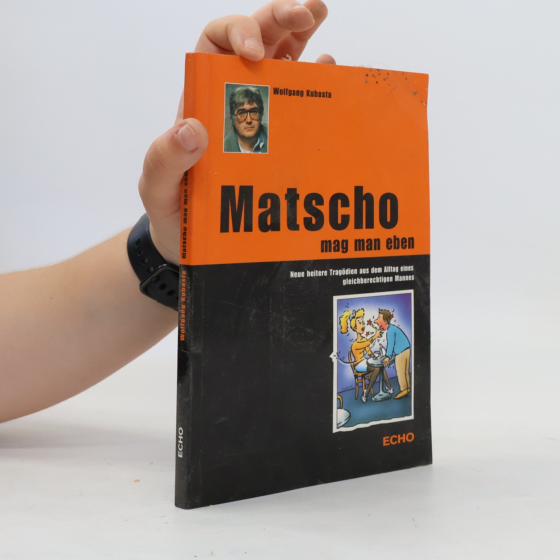 Wolfgang Kubasta Matscho mag man eben