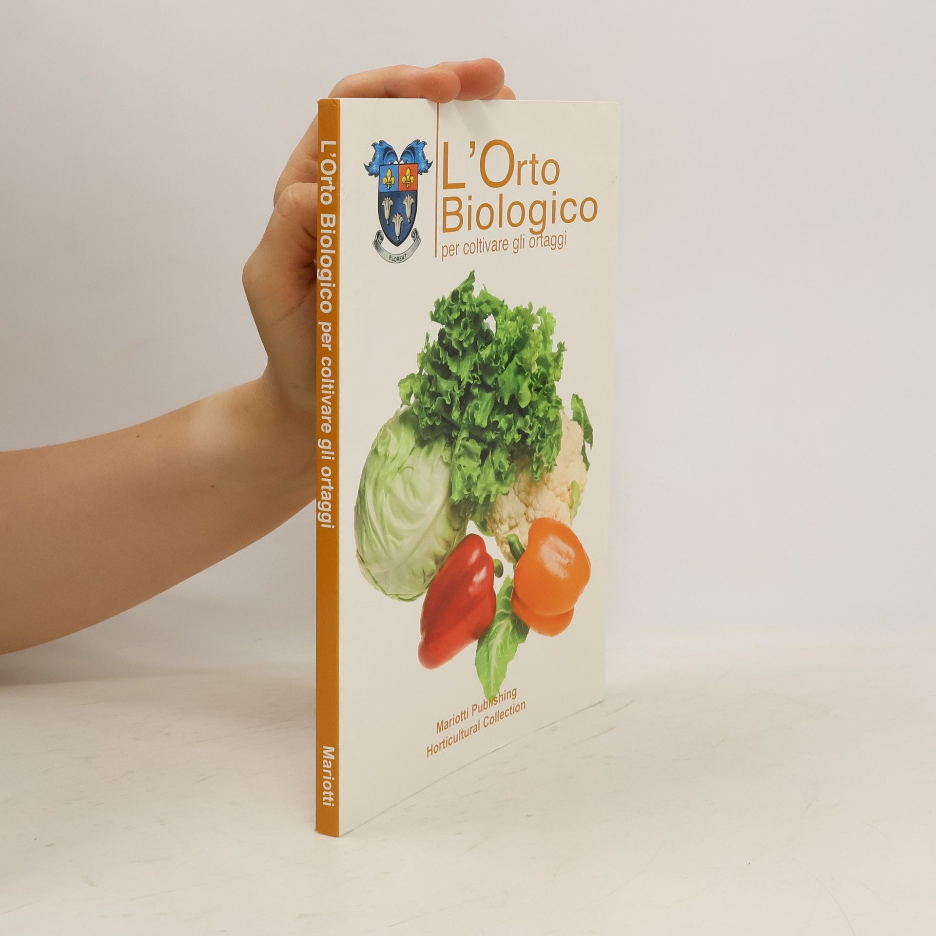 AA.VV. Orto biologico per coltivare gli ortaggi