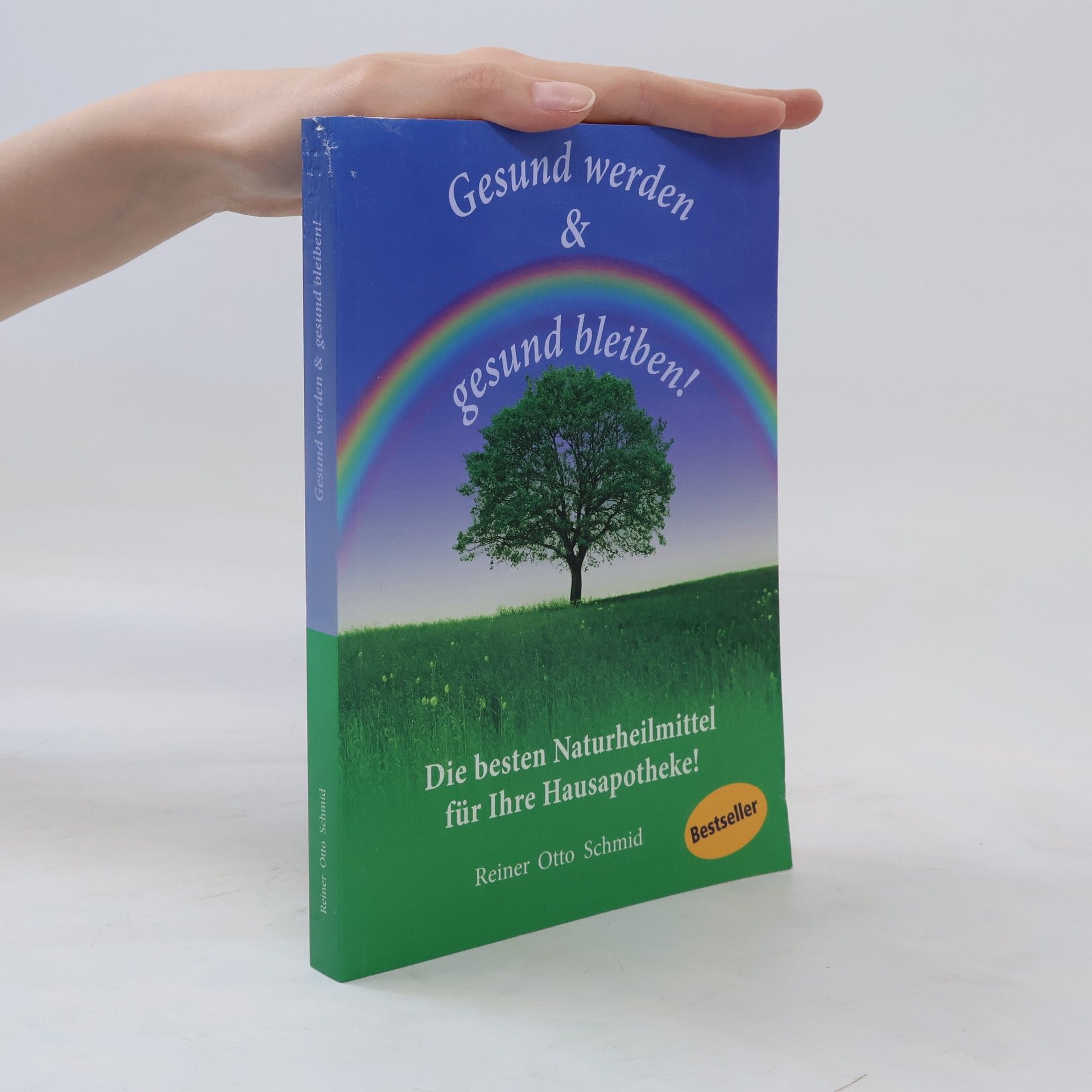 Reiner Schmid Gesund werden & gesund bleiben!