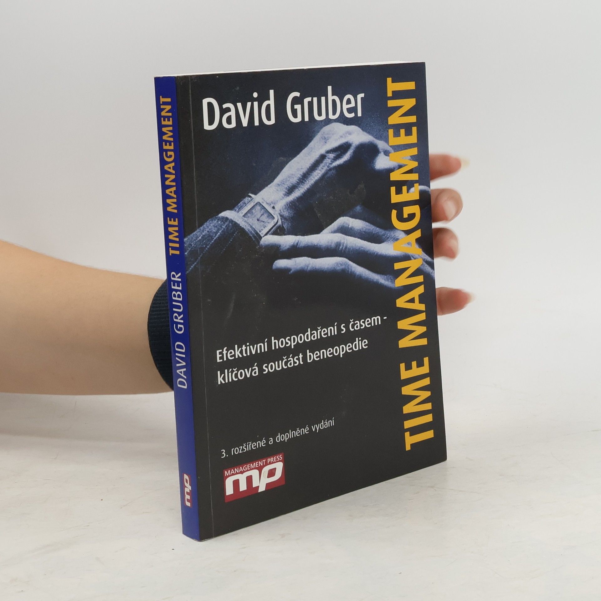 David Gruber Time management: Efektivní hospodaření s časem - klíčová součást beneopedie