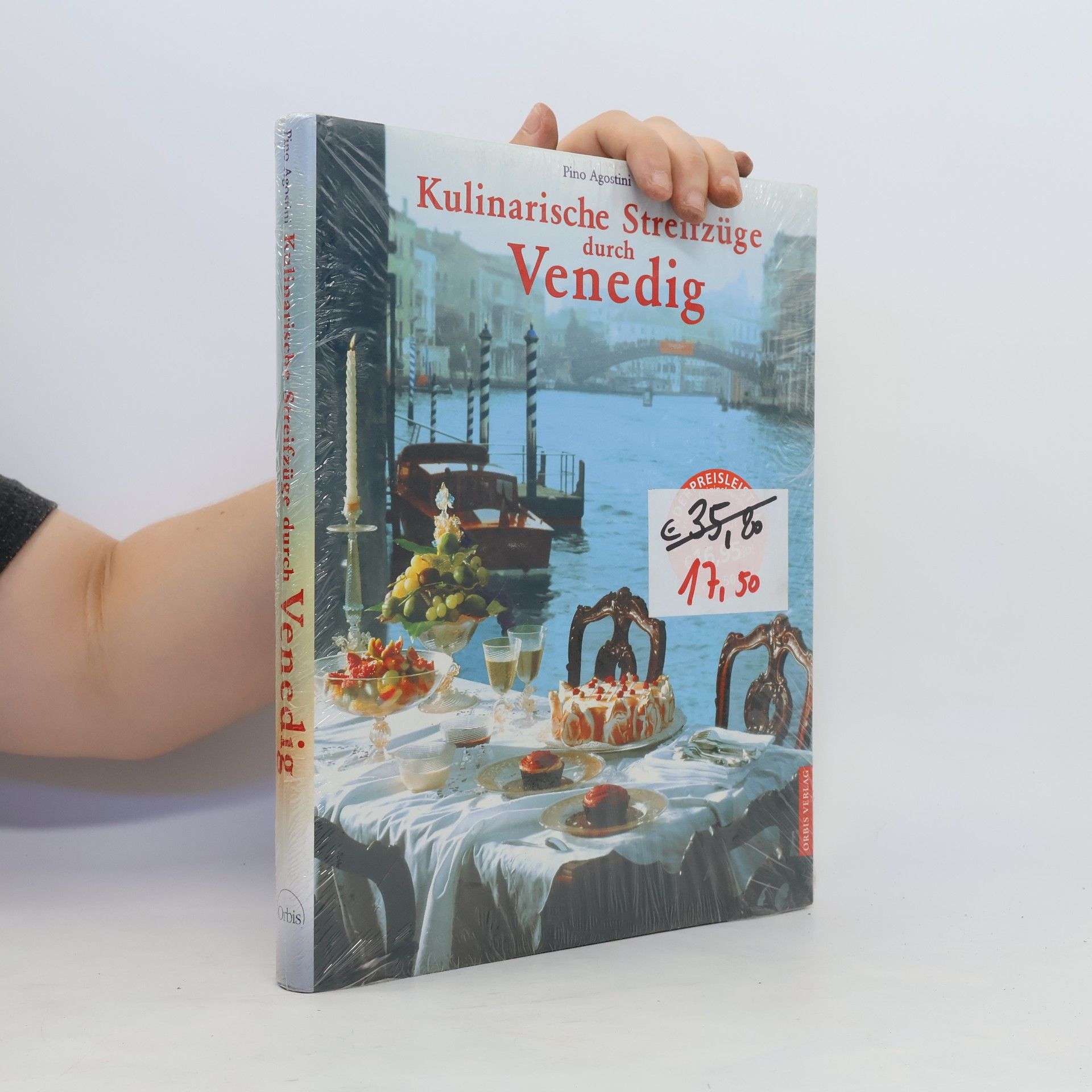 Pino Agostini Kulinarische Streifzüge durch Venedig