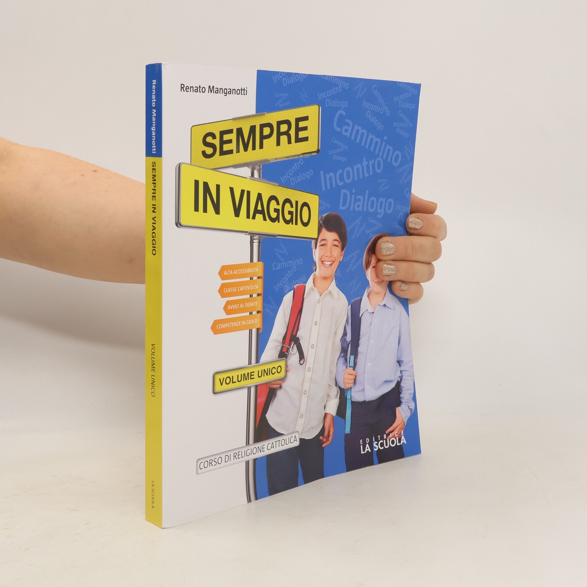 Renato Manganotti Sempre in viaggio. Strumenti per la didattica inclusiva. Per la Scuola media