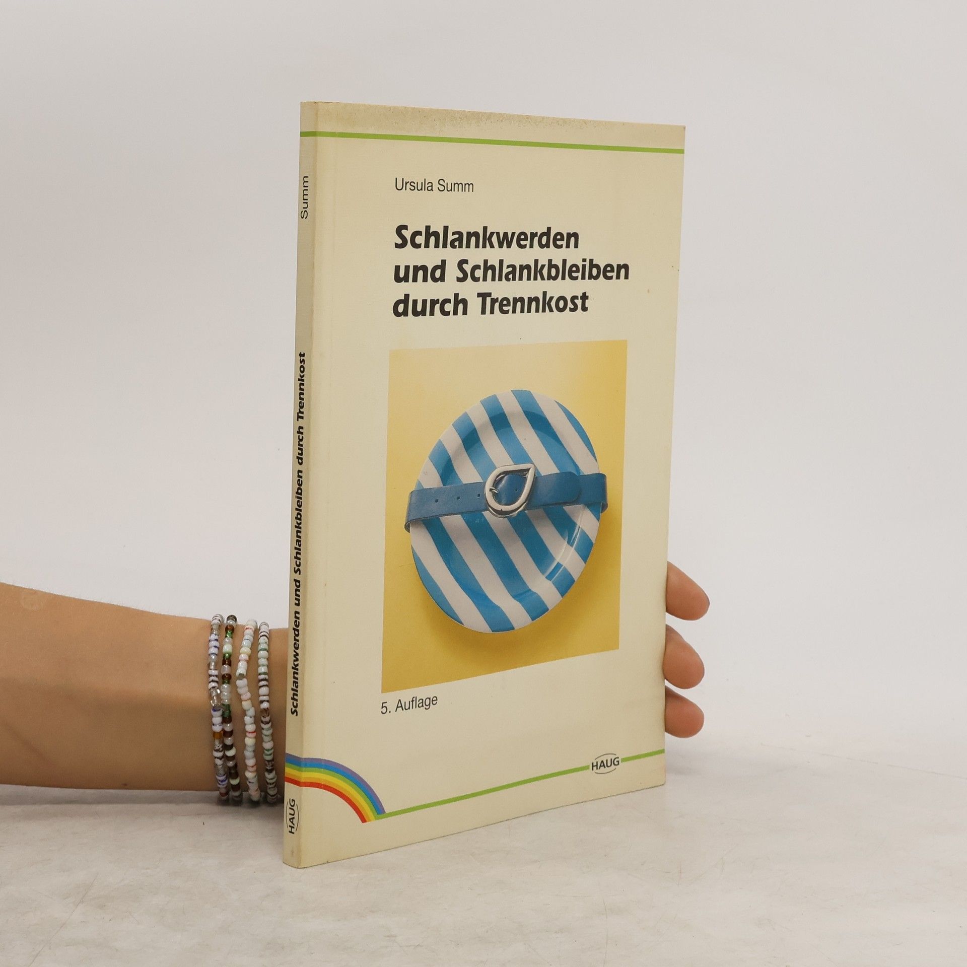 Ursula Summ Schlankwerden und Schlankbleiben durch Trennkost