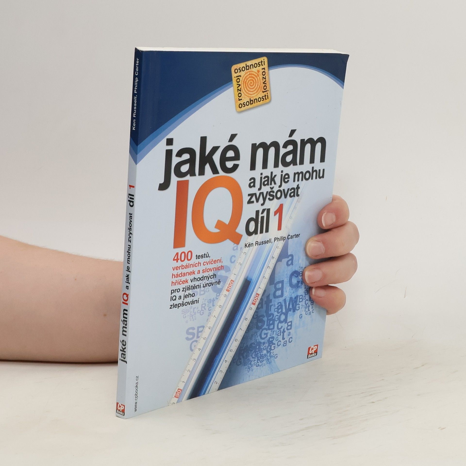 Kenneth A. Russell Jaké mám IQ? A jak je mohu zvyšovat?
