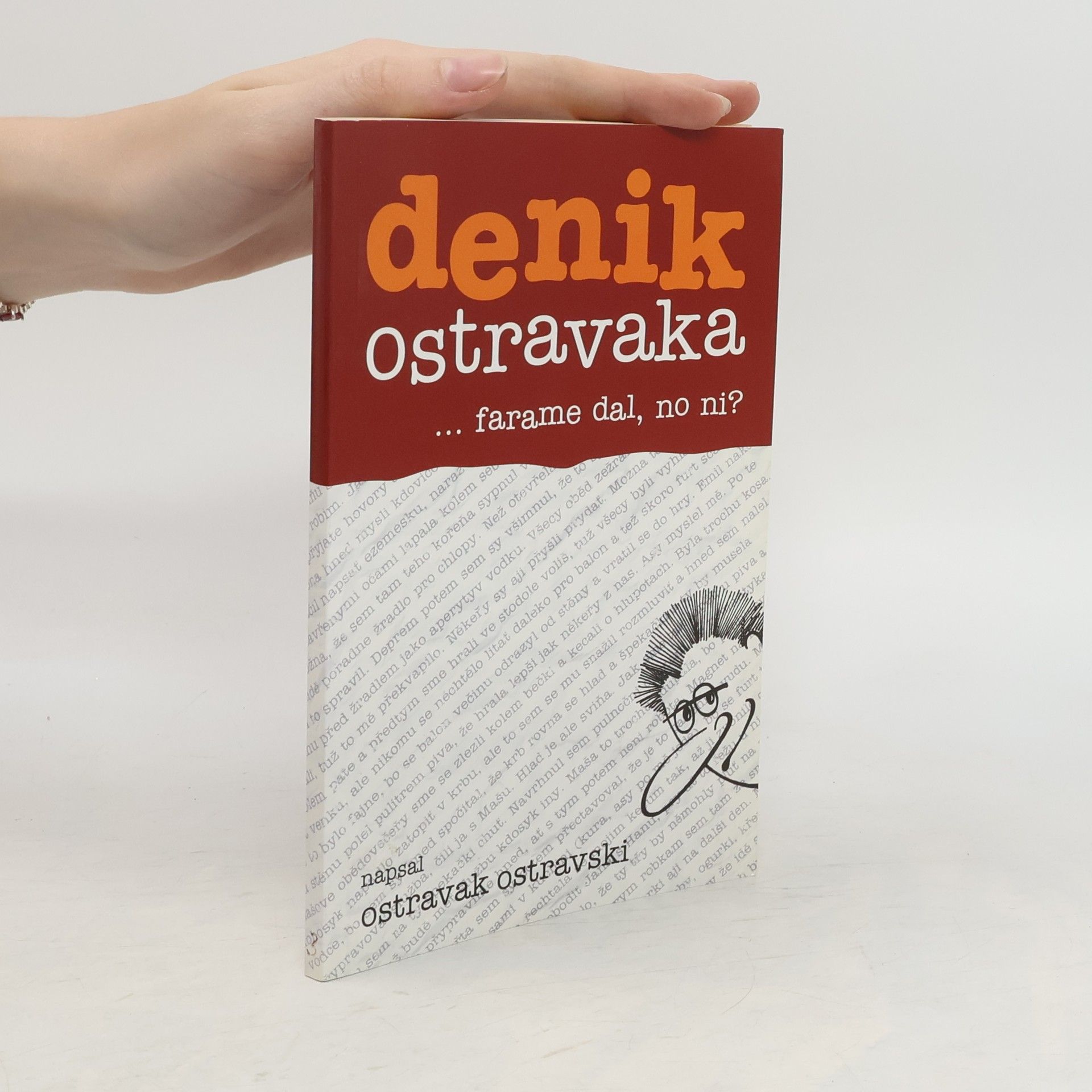 Ostravak Ostravski Denik Ostravaka...farame dal, no ni?