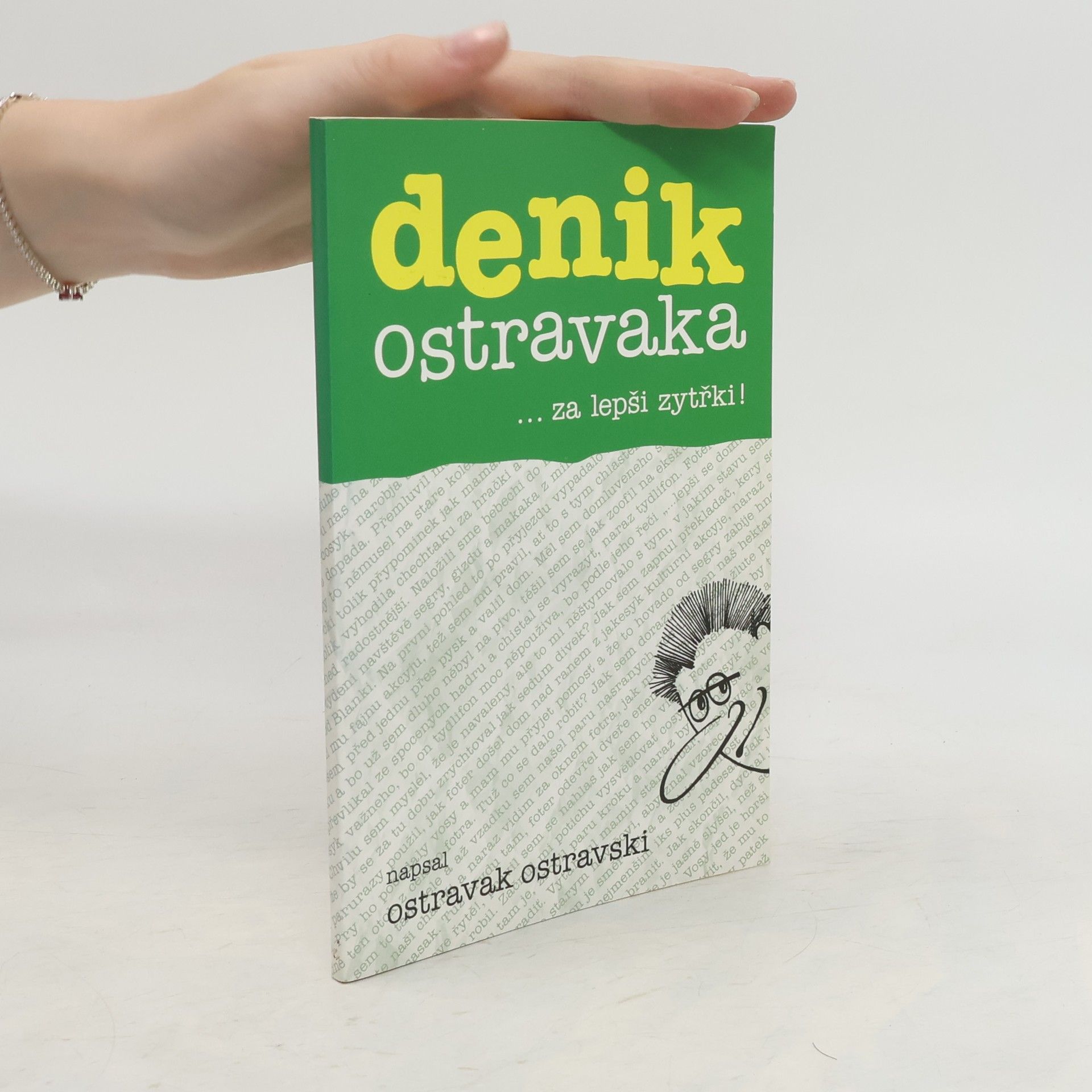 Ostravak Ostravski Denik Ostravaka 6: ...za lepši zytřki!