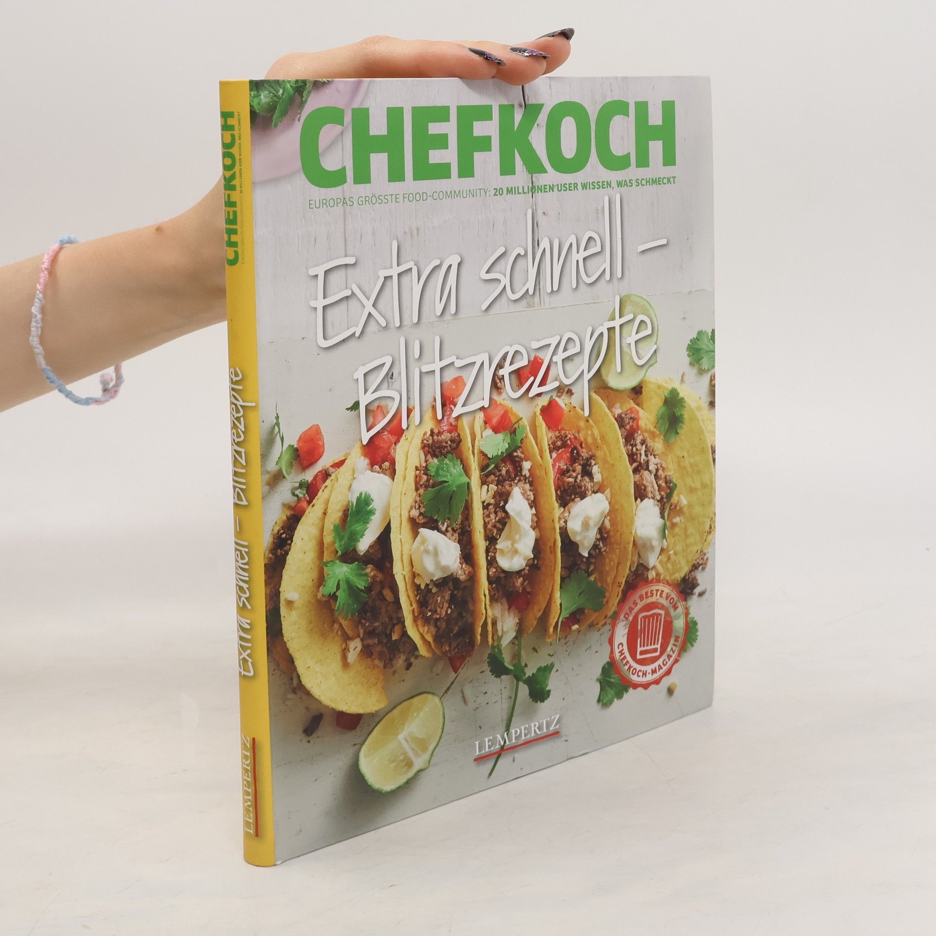 Autorenkollektiv Chefkoch: Extra schnell - Blitzrezepte