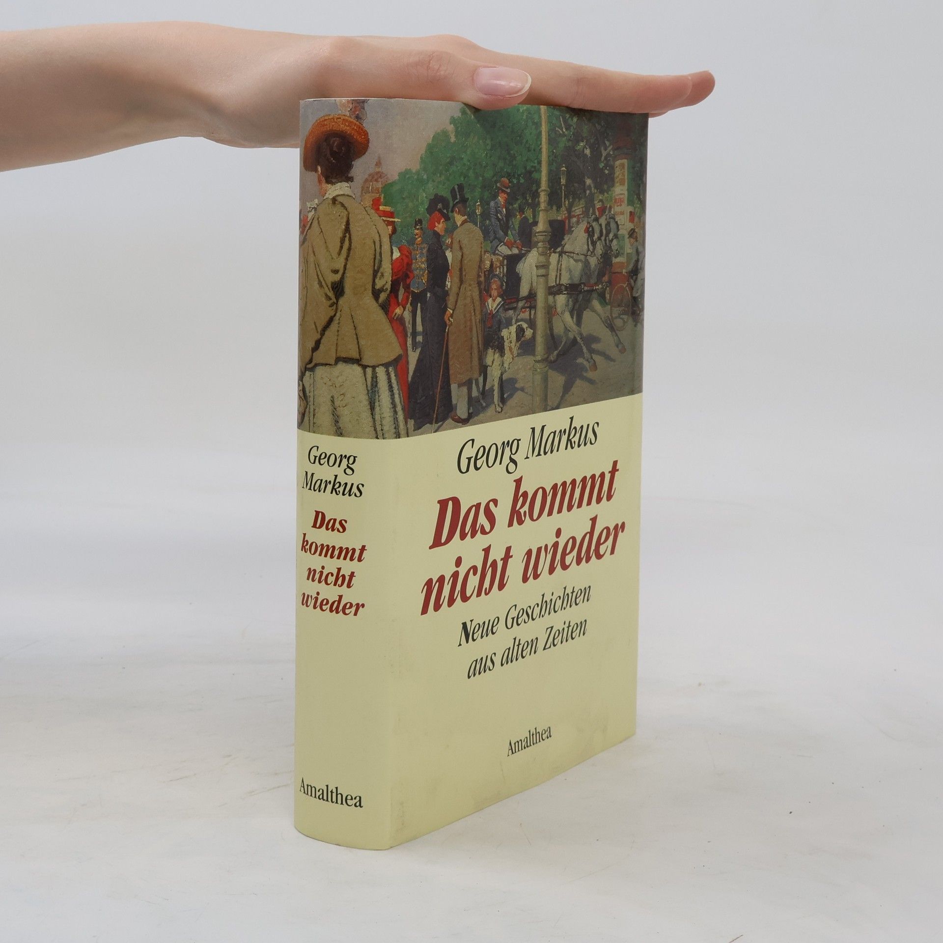 Georg Markus Das kommt nicht wieder