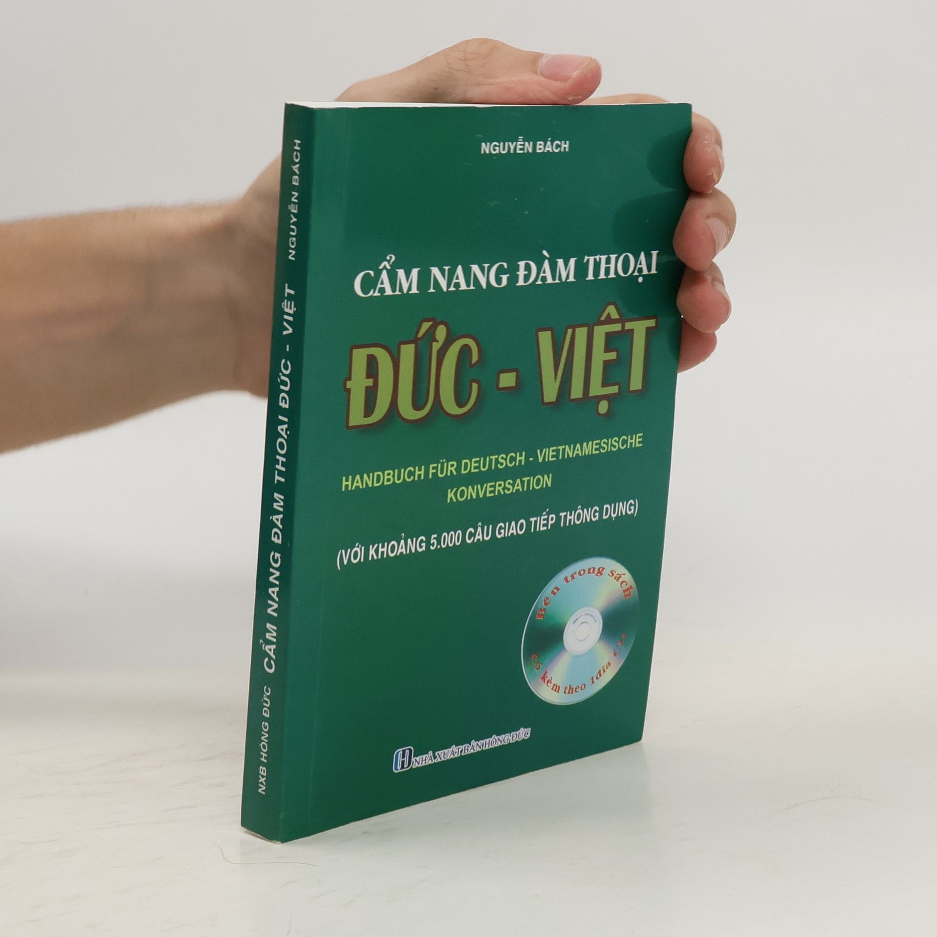 Nguyen Bach Cẩm Nang Đàm Thoại Đức-Việt. Handbuch für deutsch - vietnamesische Konversation
