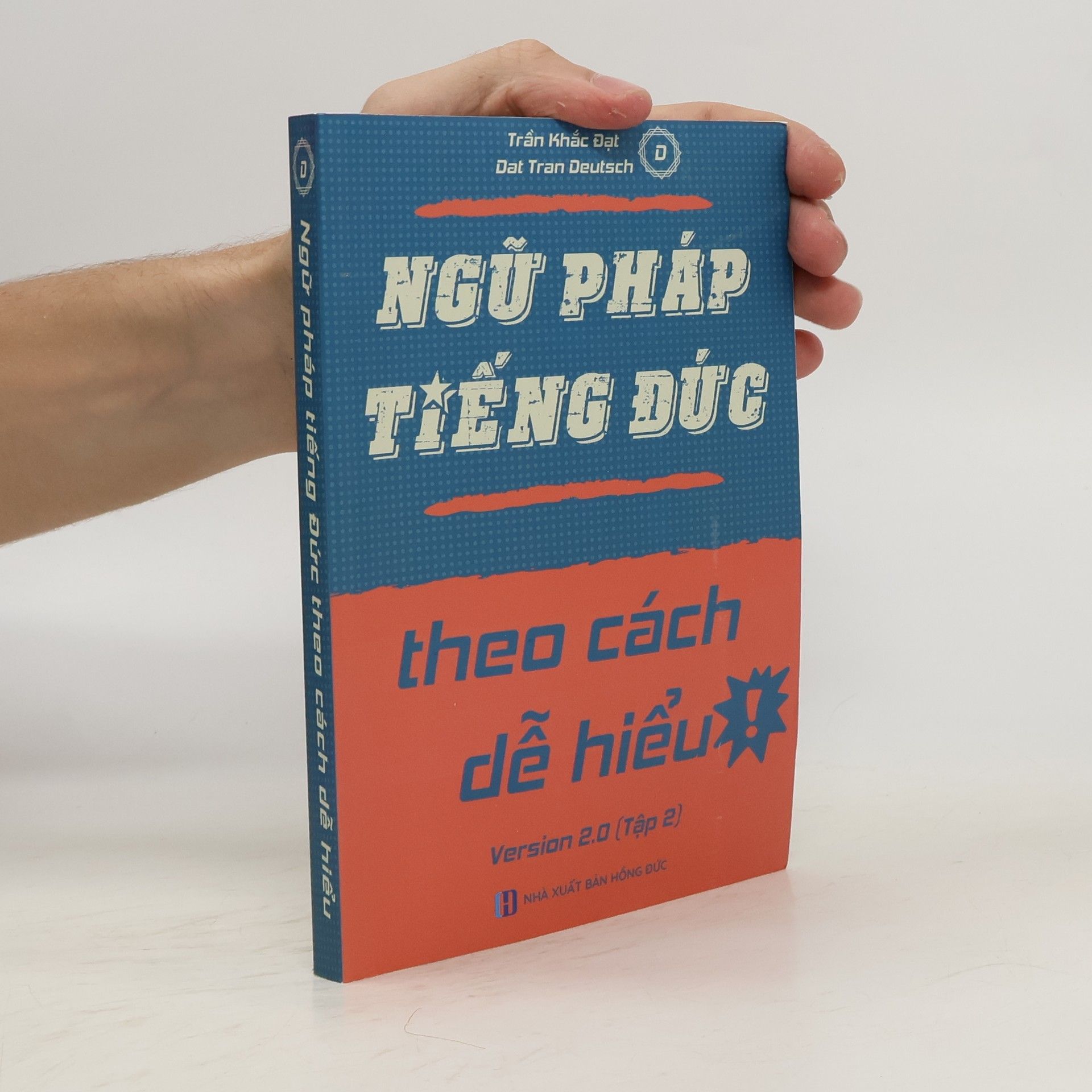 Autores varios Ngữ Pháp Tiếng Đức. Theo cách dễ hiểu