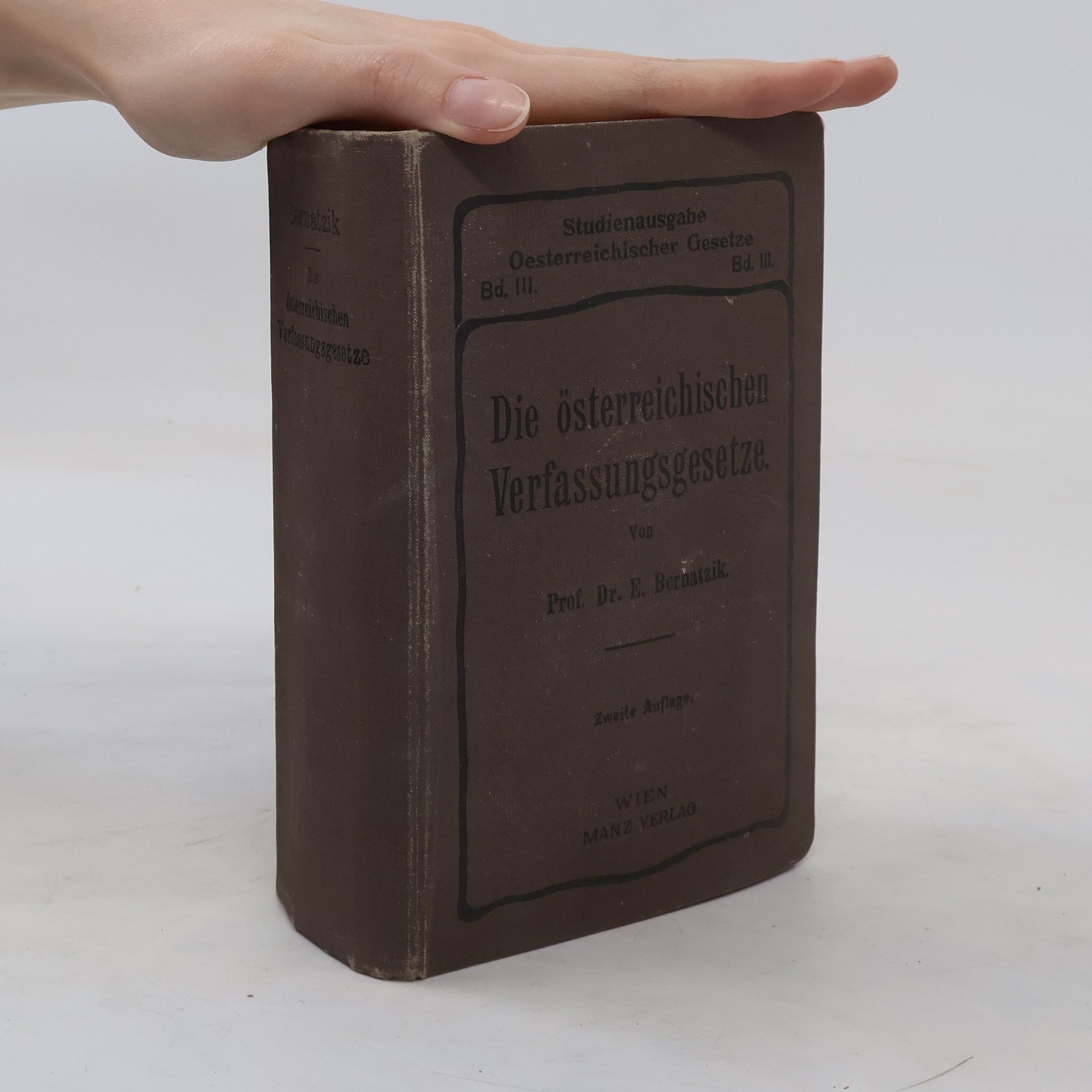 Edmund Bernatzik Die österreichischen Verfassungsgesetze