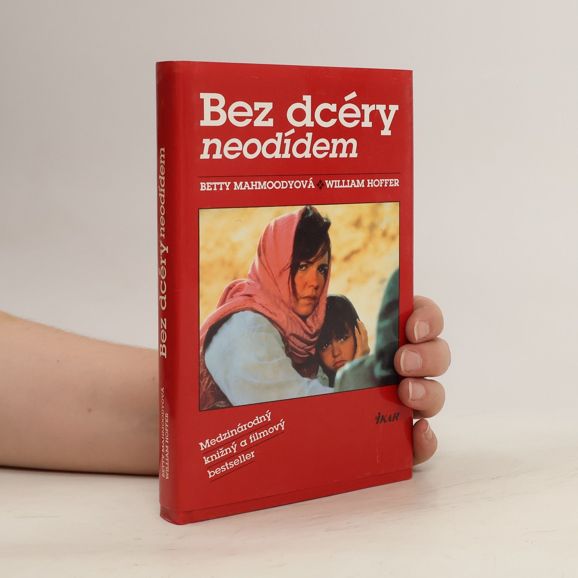 Betty Mahmoody Bez dcéry neodídem