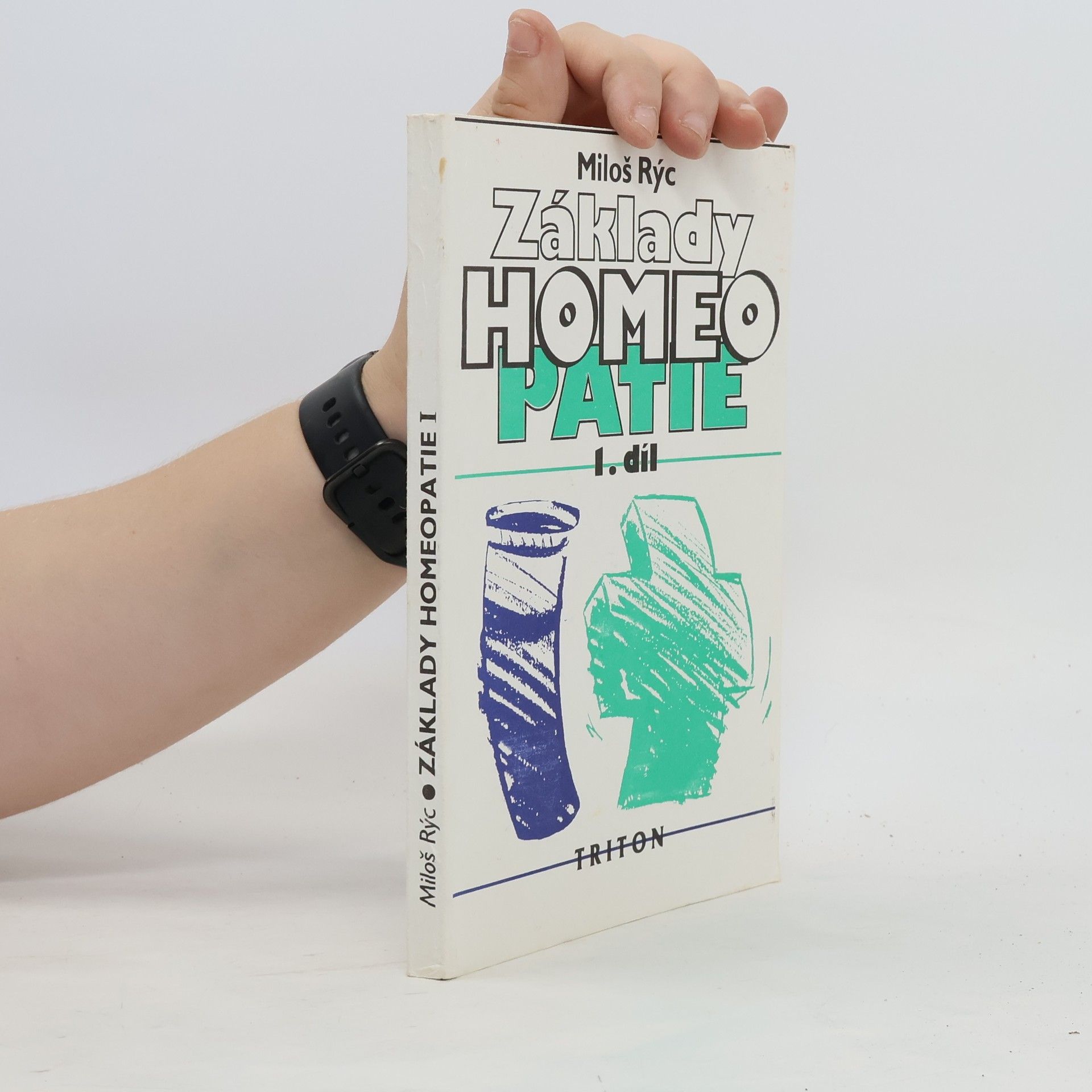 Miloš Rýc Základy homeopatie