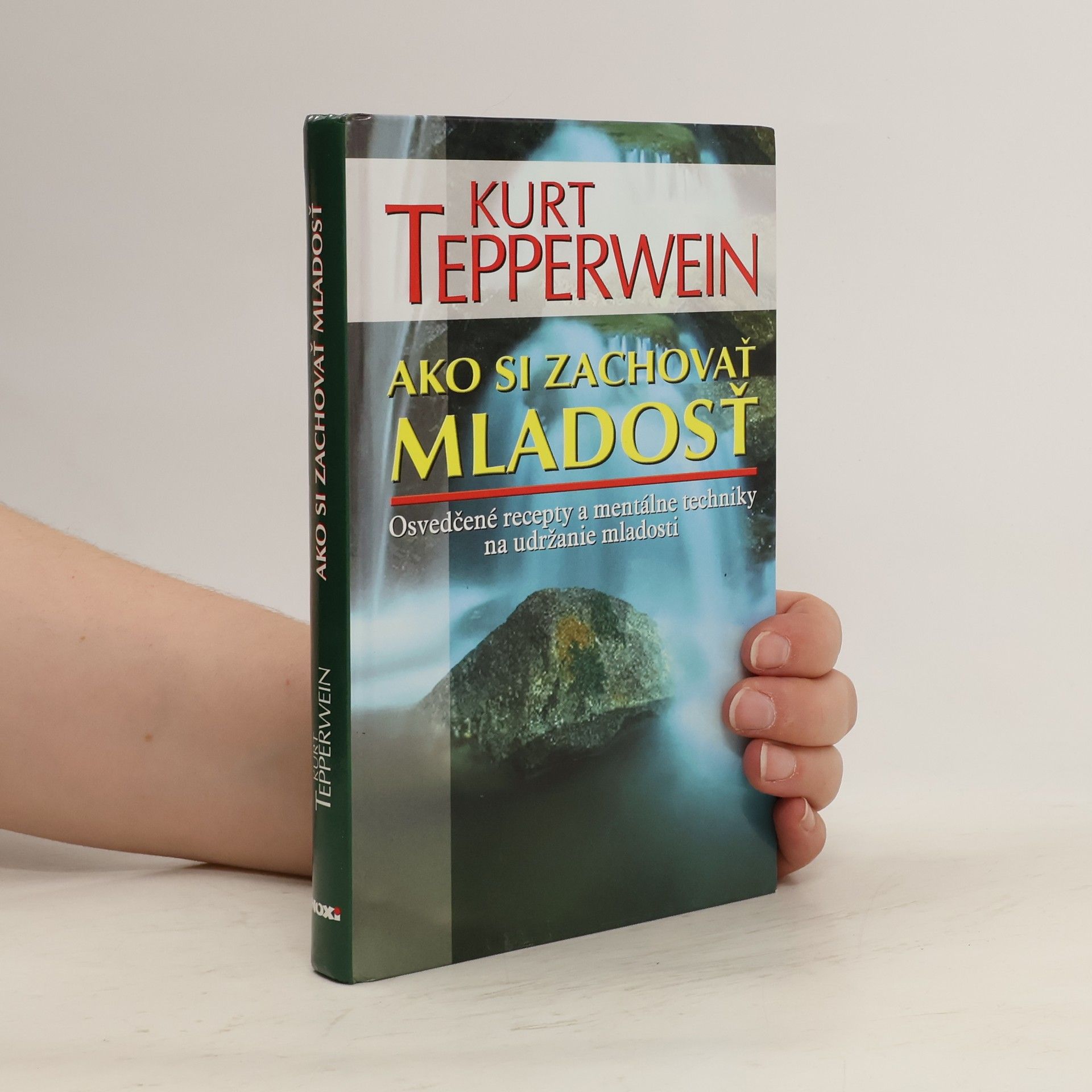 Kurt Tepperwein Ako si zachovať mladosť