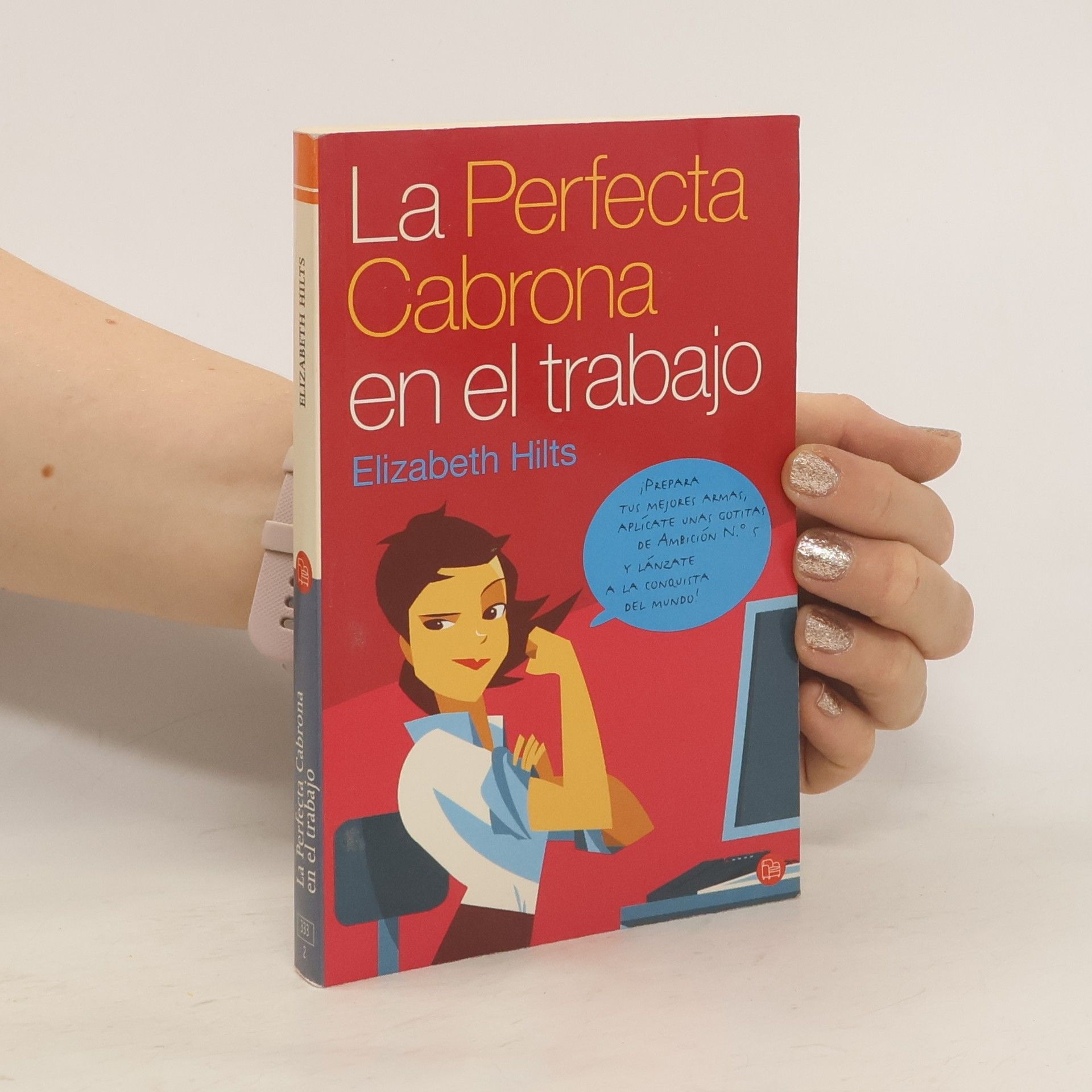 Elizabeth Hilts La Perfecta Cabrona en el trabajo