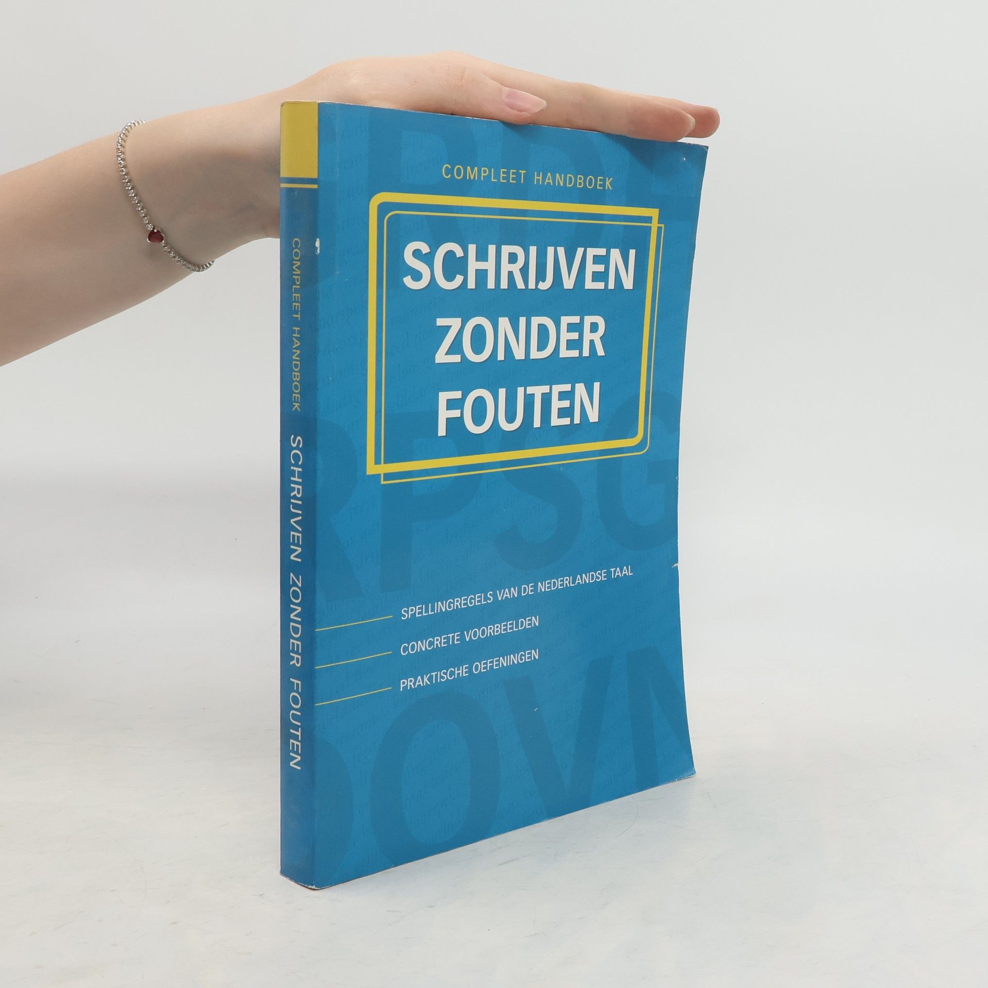 Collectif d'auteurs Schrijven zonder fouten. Compleet Handboek