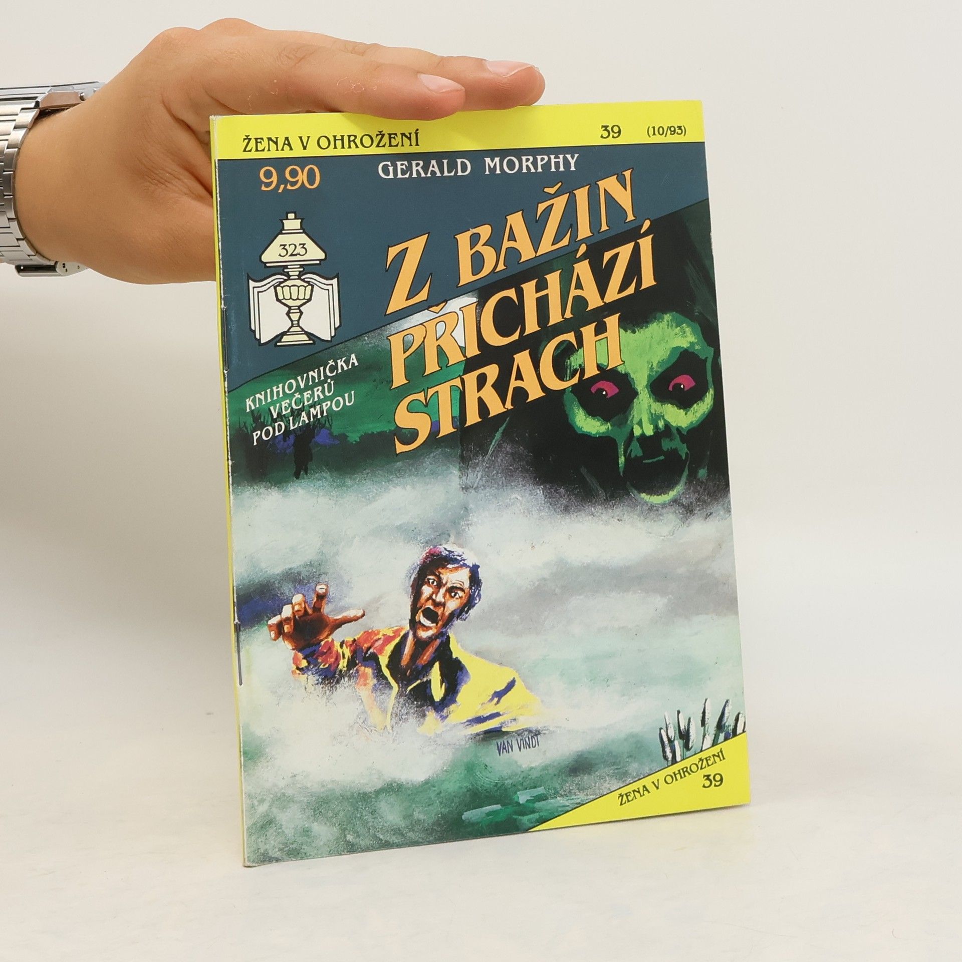 Gerald Morphy Z bažin přichází strach