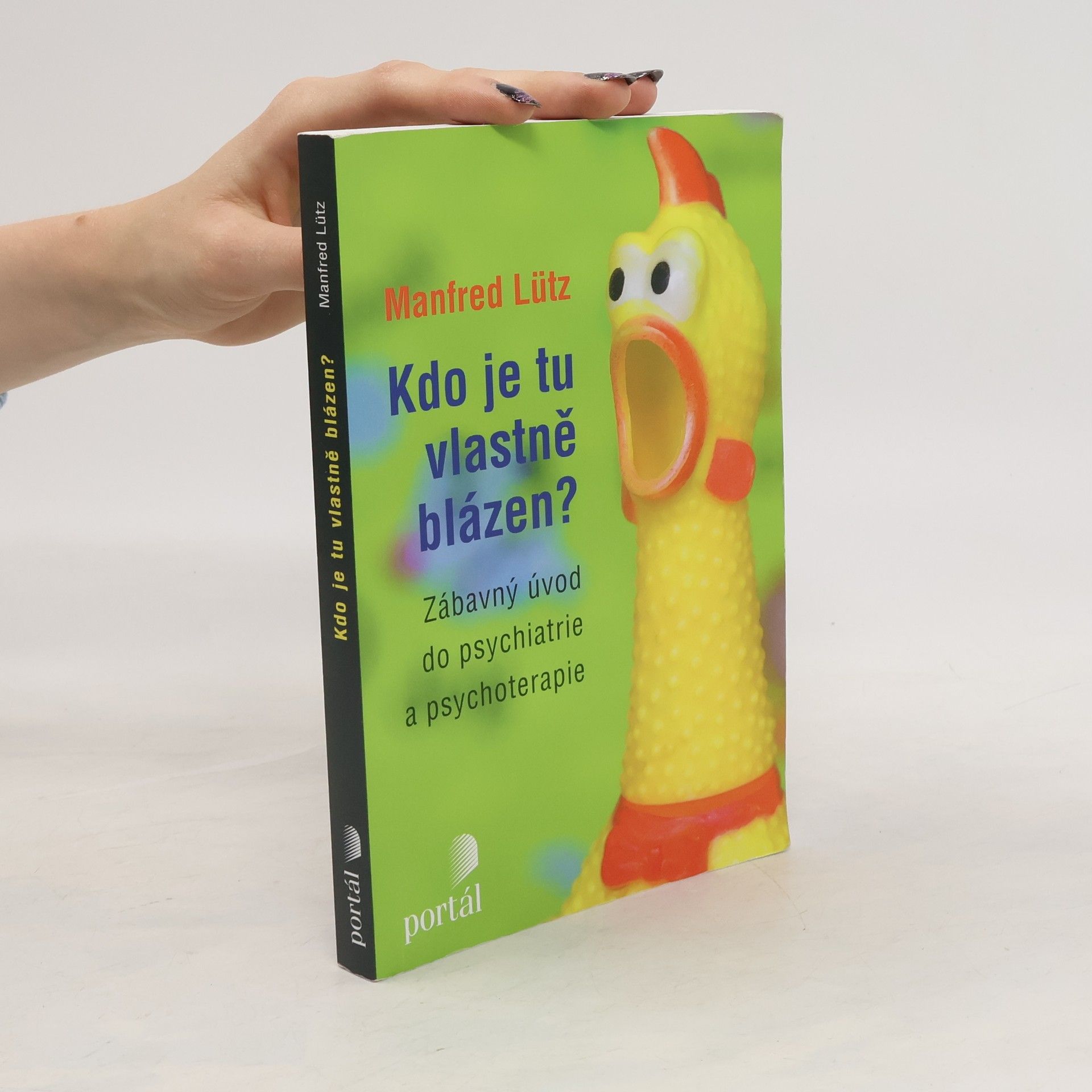 Manfred Lütz Kdo je tu vlastně blázen?