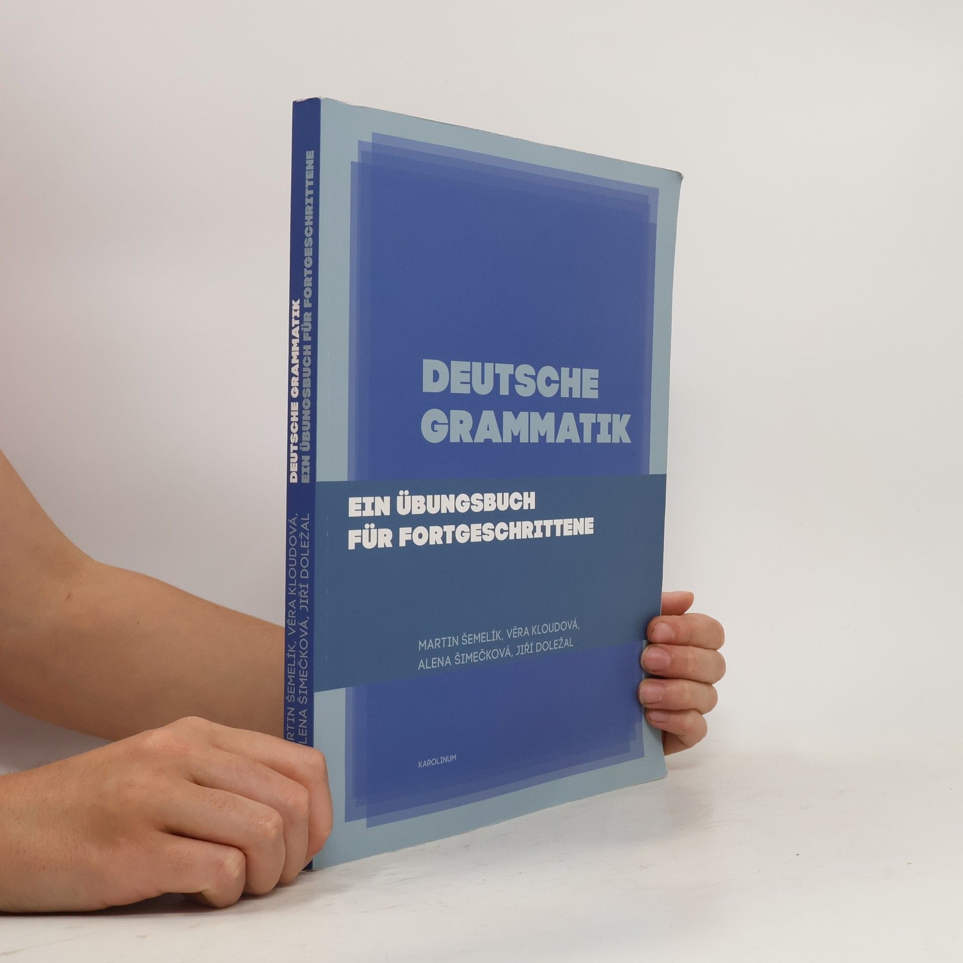 Martin Šemelík Deutsche Grammatik : Ein Übungsbuch für Fortgeschrittene