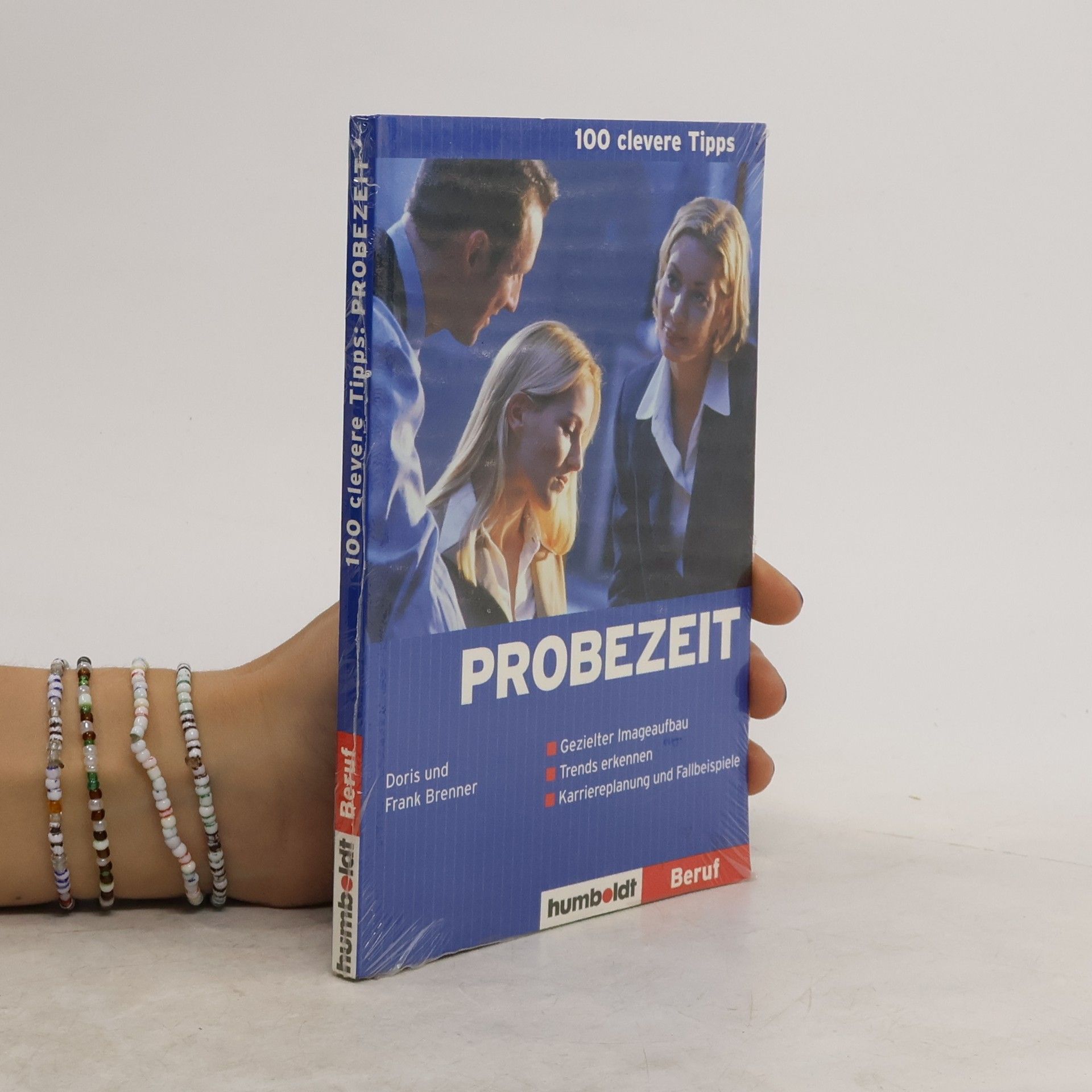Doris Brenner Einhundert clevere Tipps: Probezeit