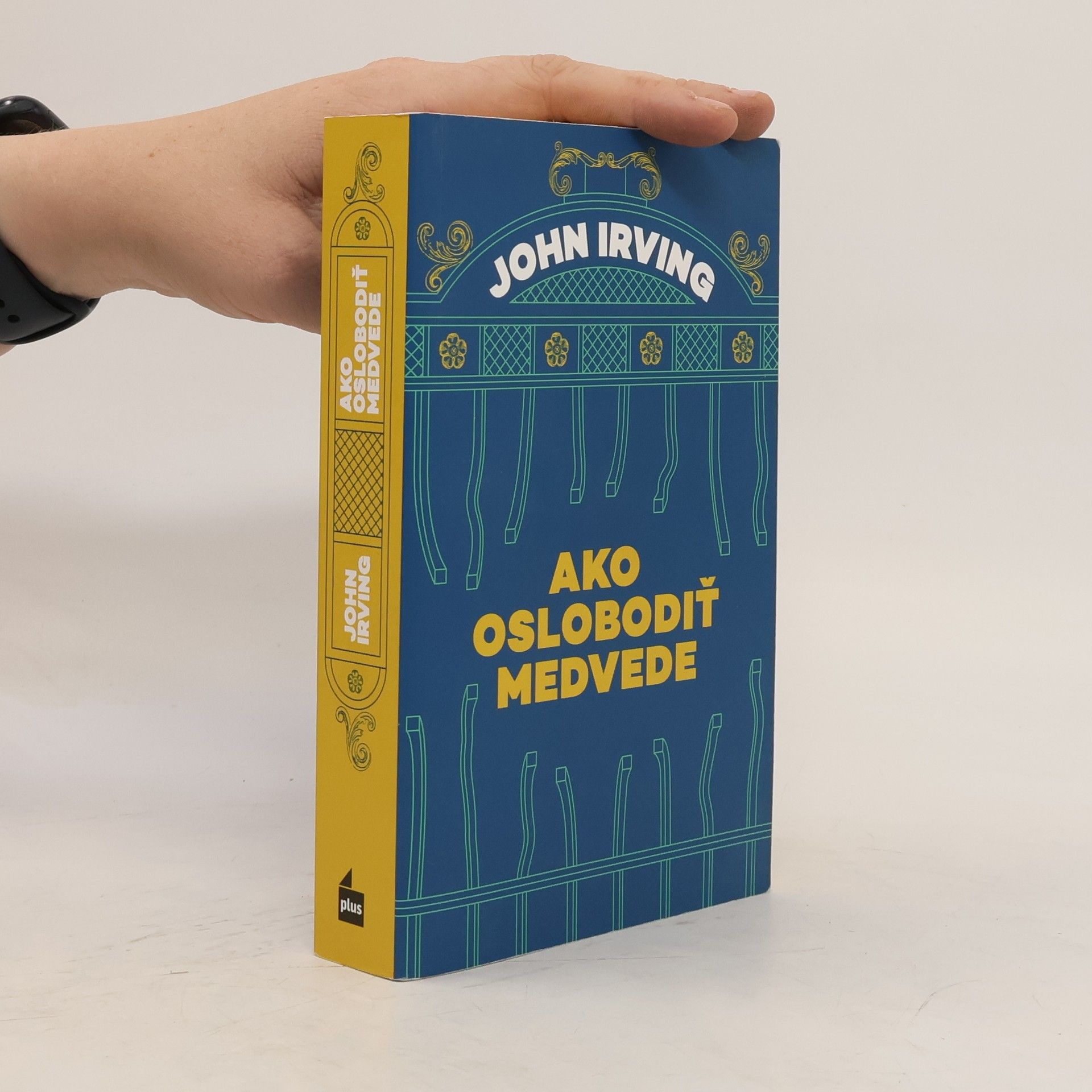 John Irving Ako oslobodiť medvede
