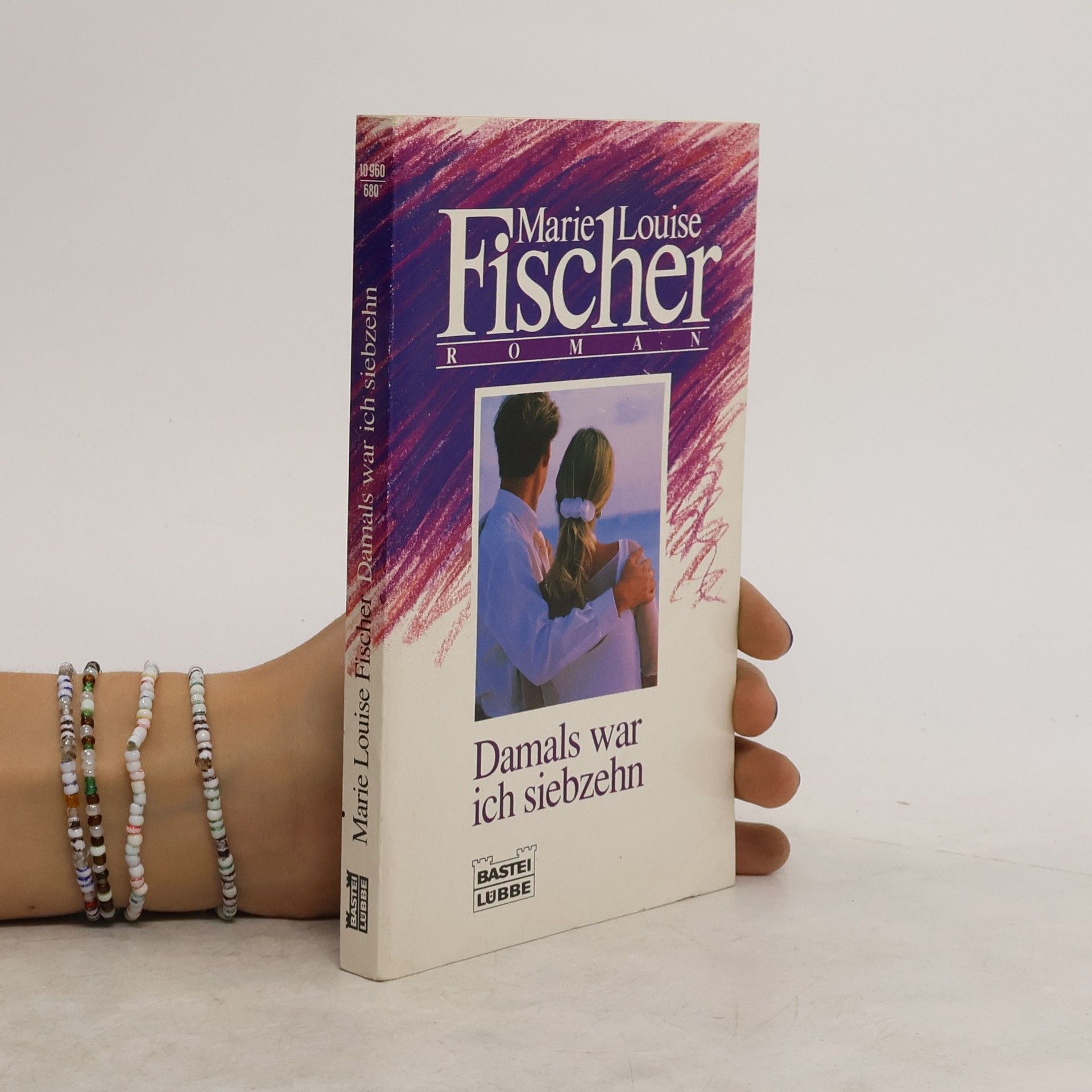 Marie Louise Fischer Damals war ich siebzehn