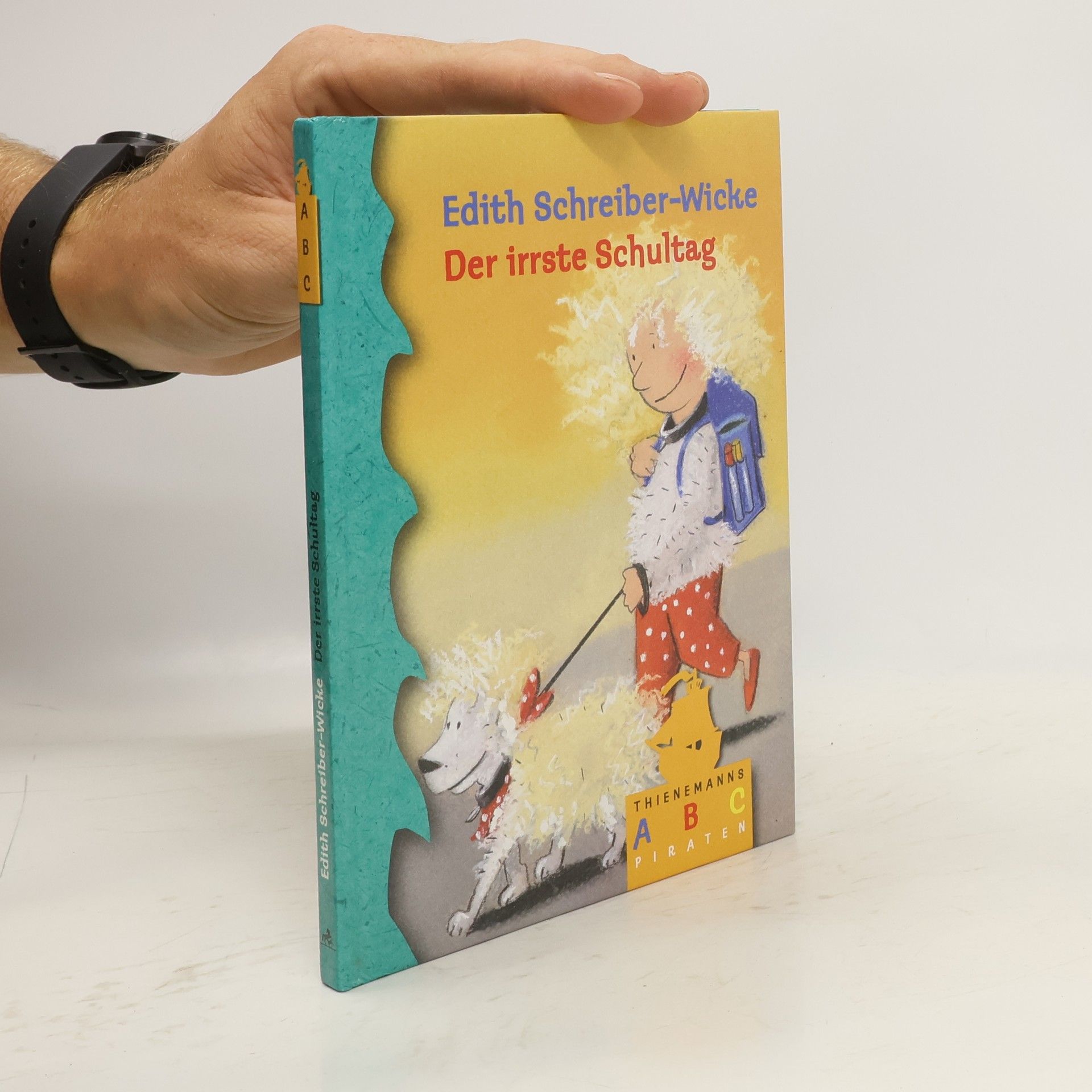 Edith Schreiber-Wicke Der irrste Schultag